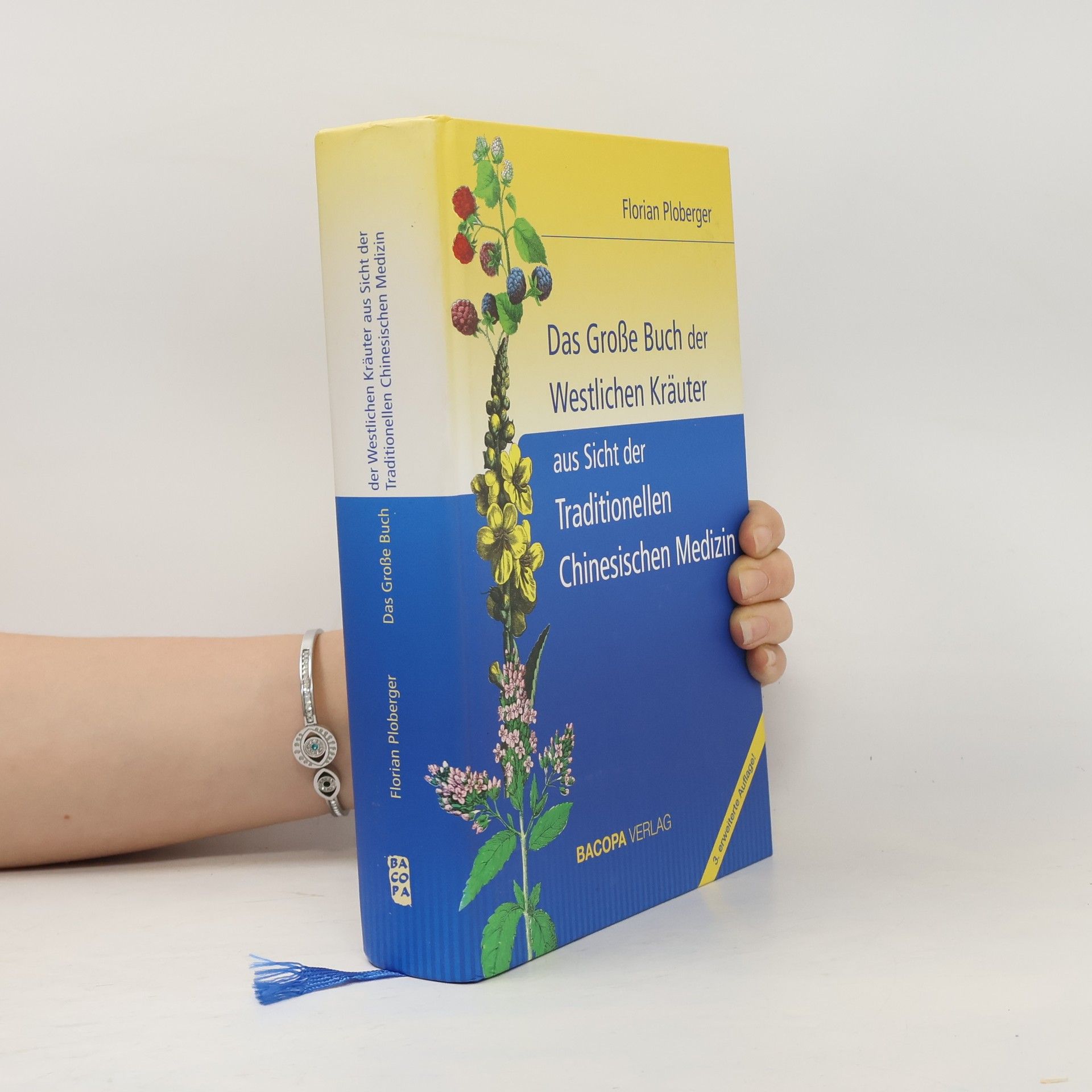 Florian Ploberger Das große Buch der westlichen Kräuter aus Sicht der Traditionellen Chinesischen Medizin