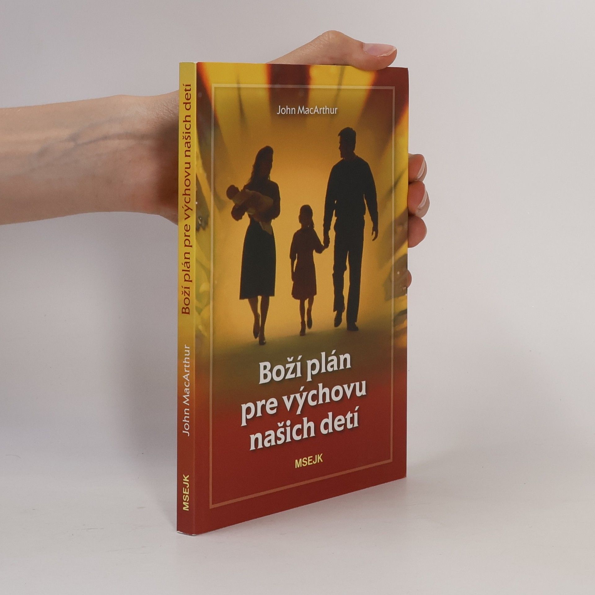 John MacArthur Boží plán pre výchovu našich detí