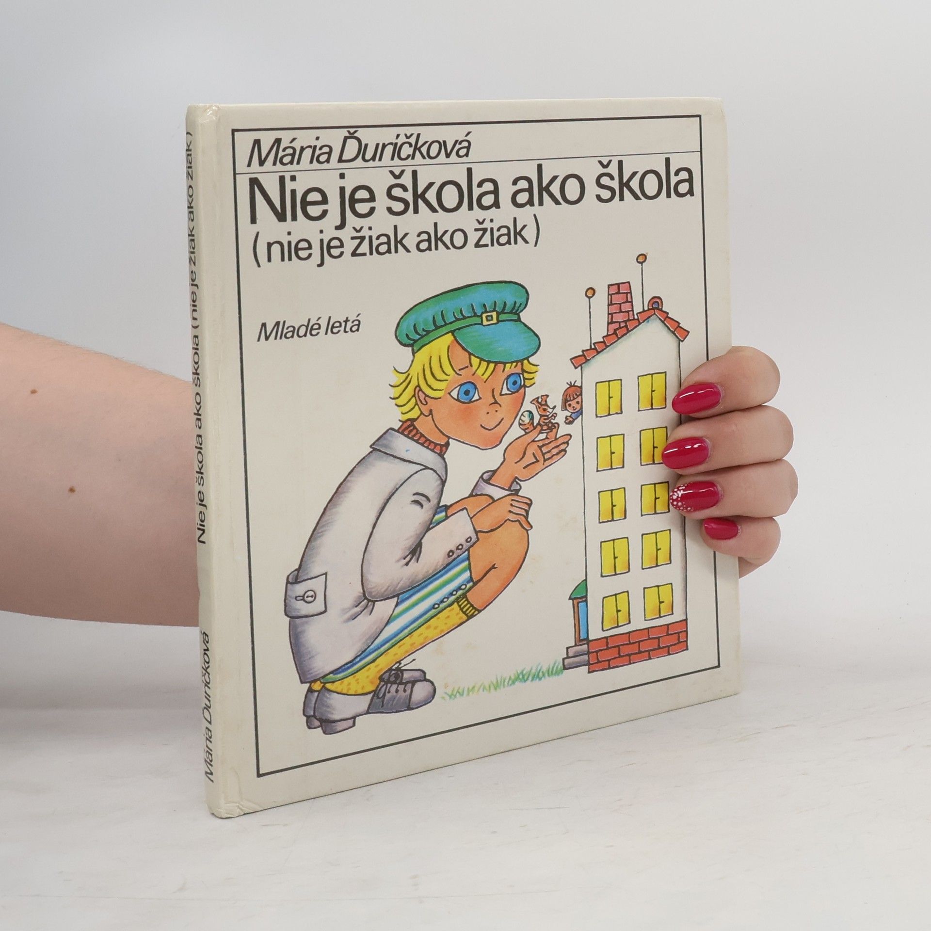 Mária Ďuríčková Nie je škola ako škola (nie je žiak ako žiak)