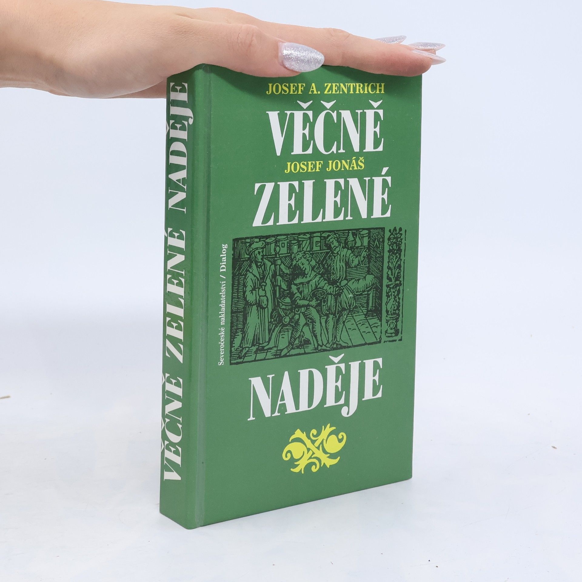 Josef Jonáš Věčně zelené naděje