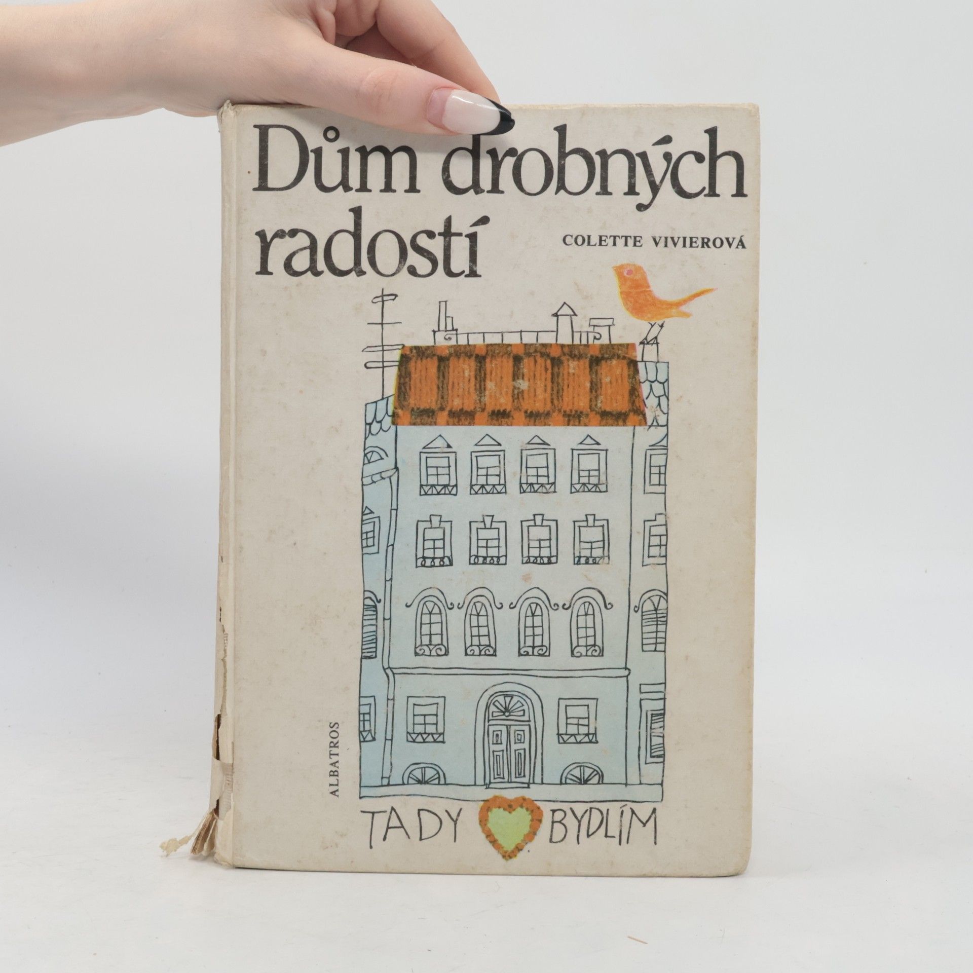 Colette Vivier Dům drobných radostí