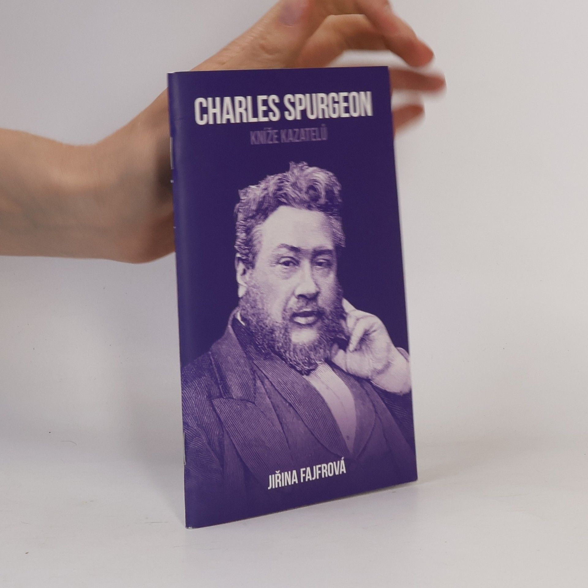 Jiřina Fajfrová Charles Spurgeon: Kníže kazatelů