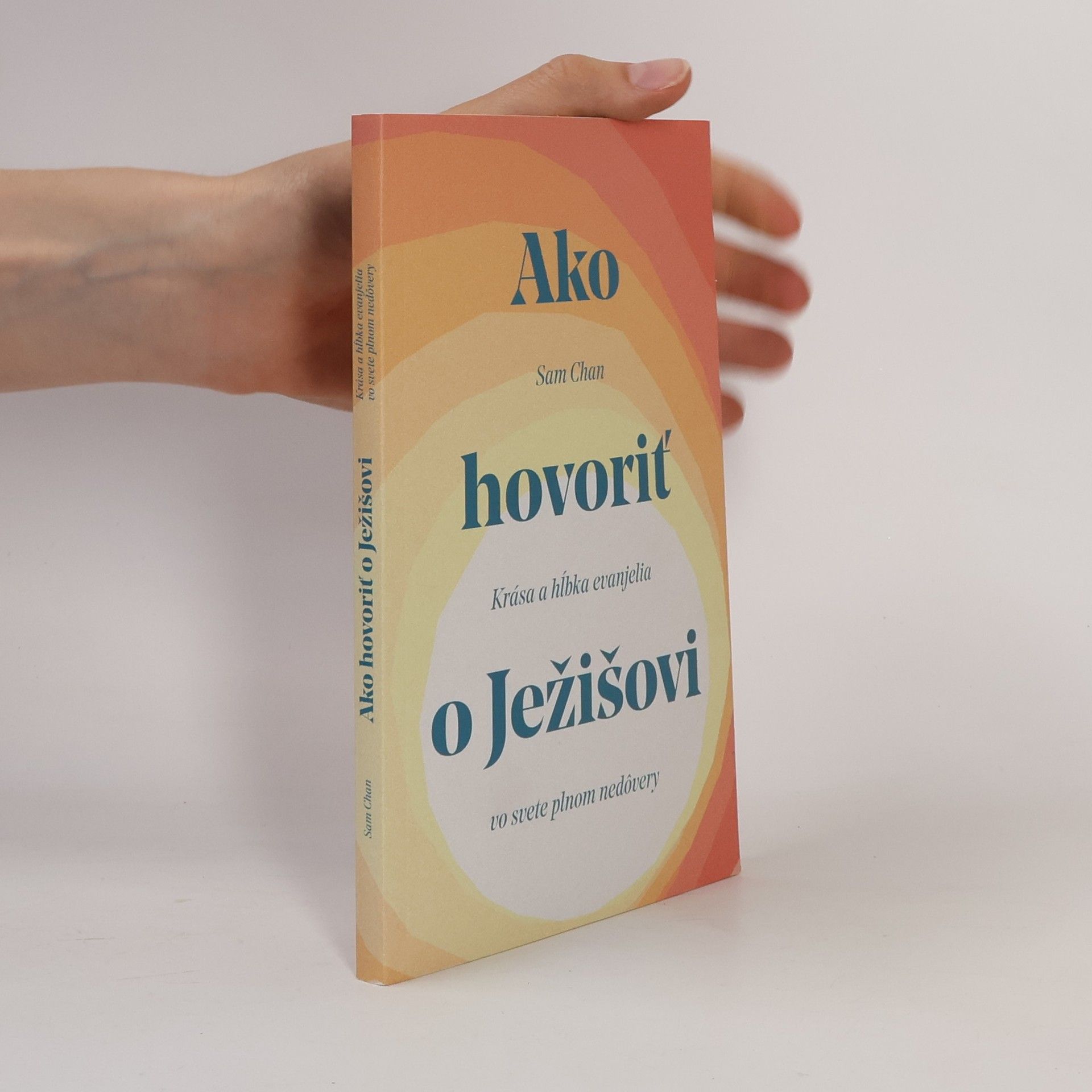 Sam Chan Ako hovoriť o Ježišovi