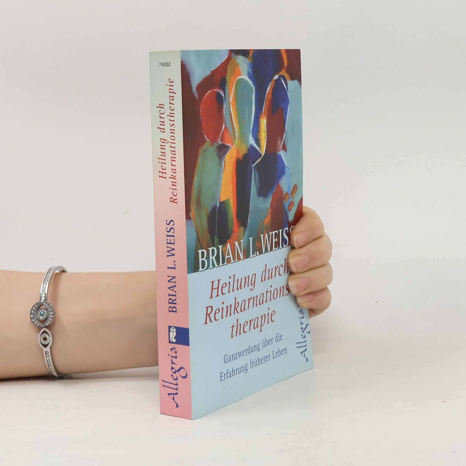 Brian L. Weiss Heilung durch Reinkarnationstherapie