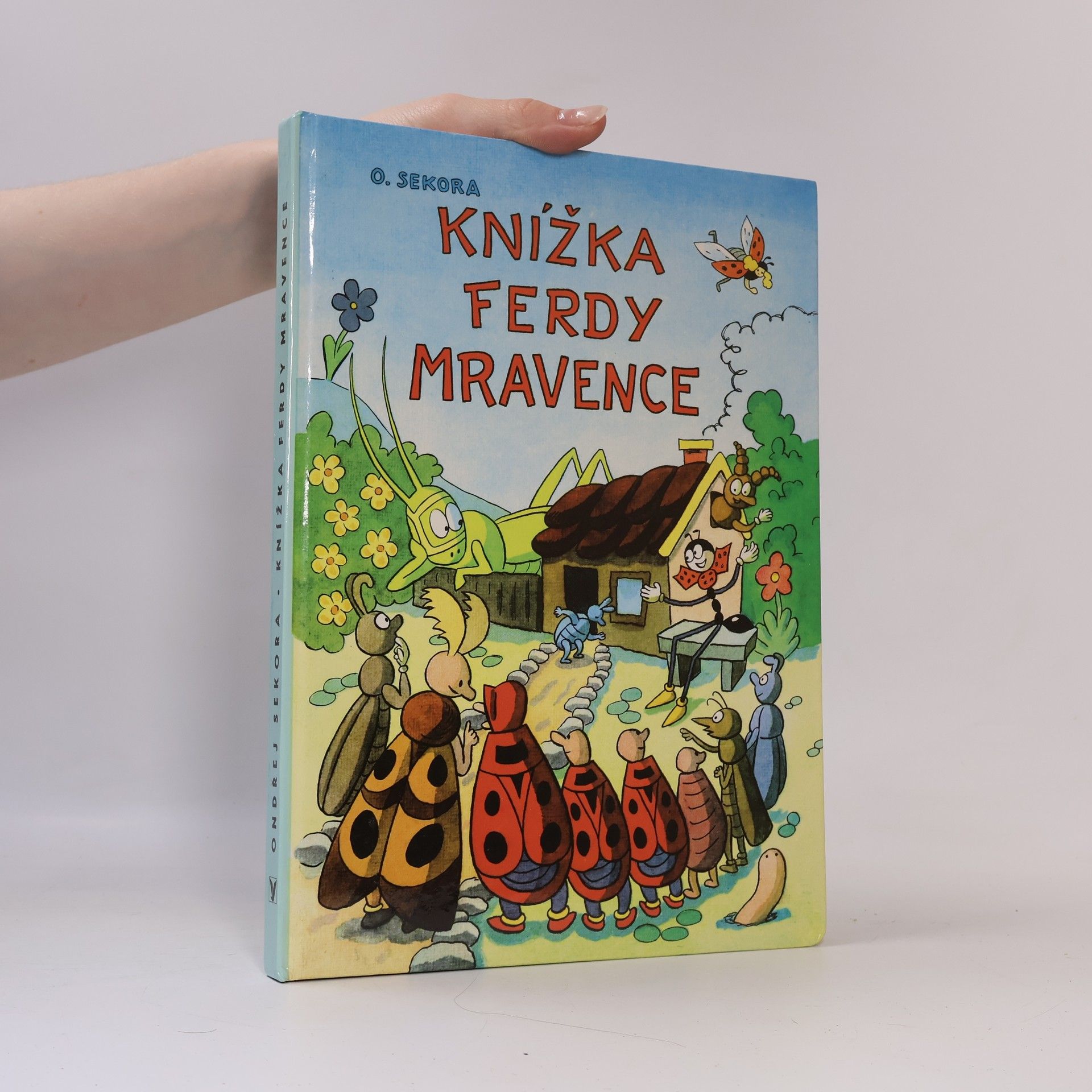 Ondřej J. Sekora Knížka Ferdy Mravence