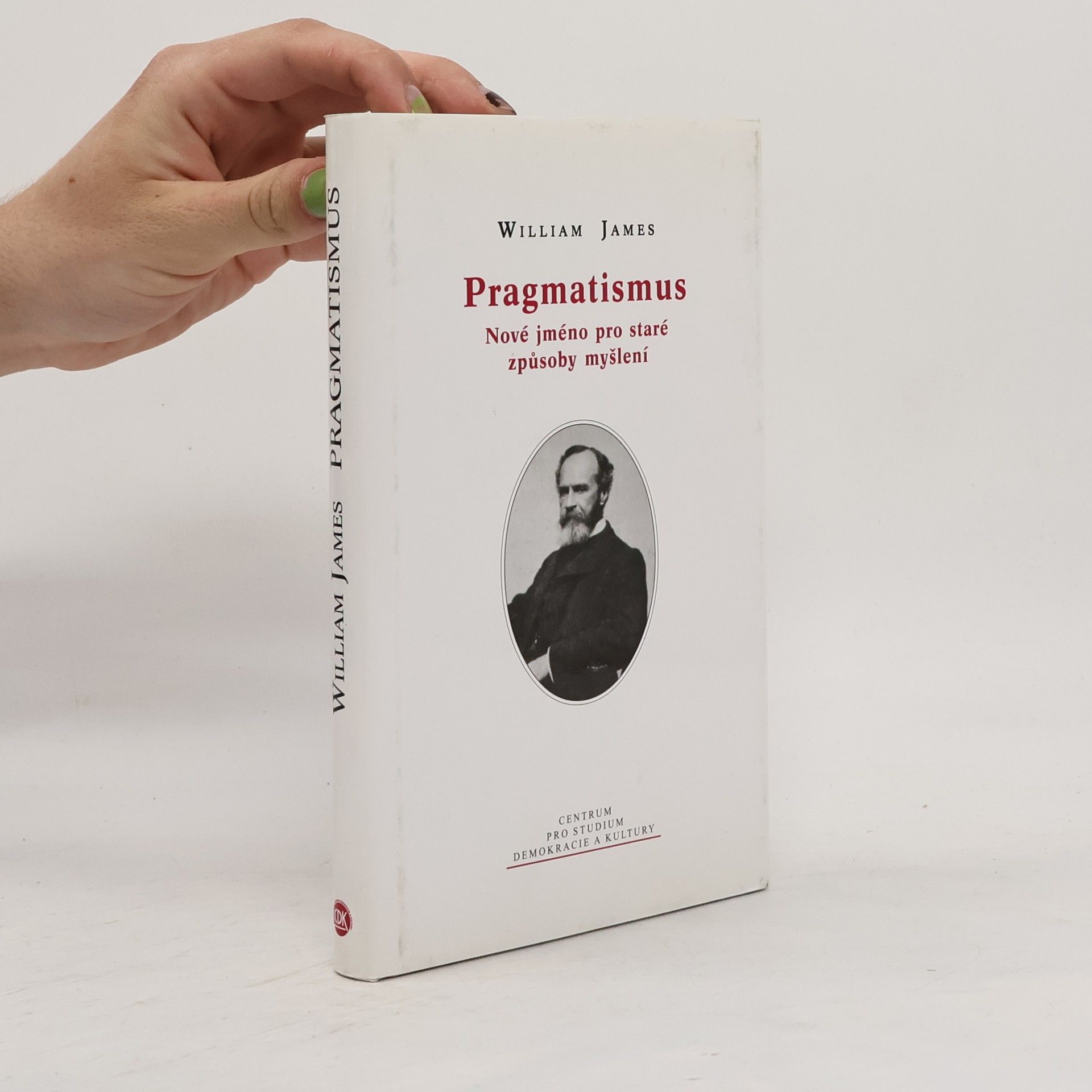 William James Pragmatismus