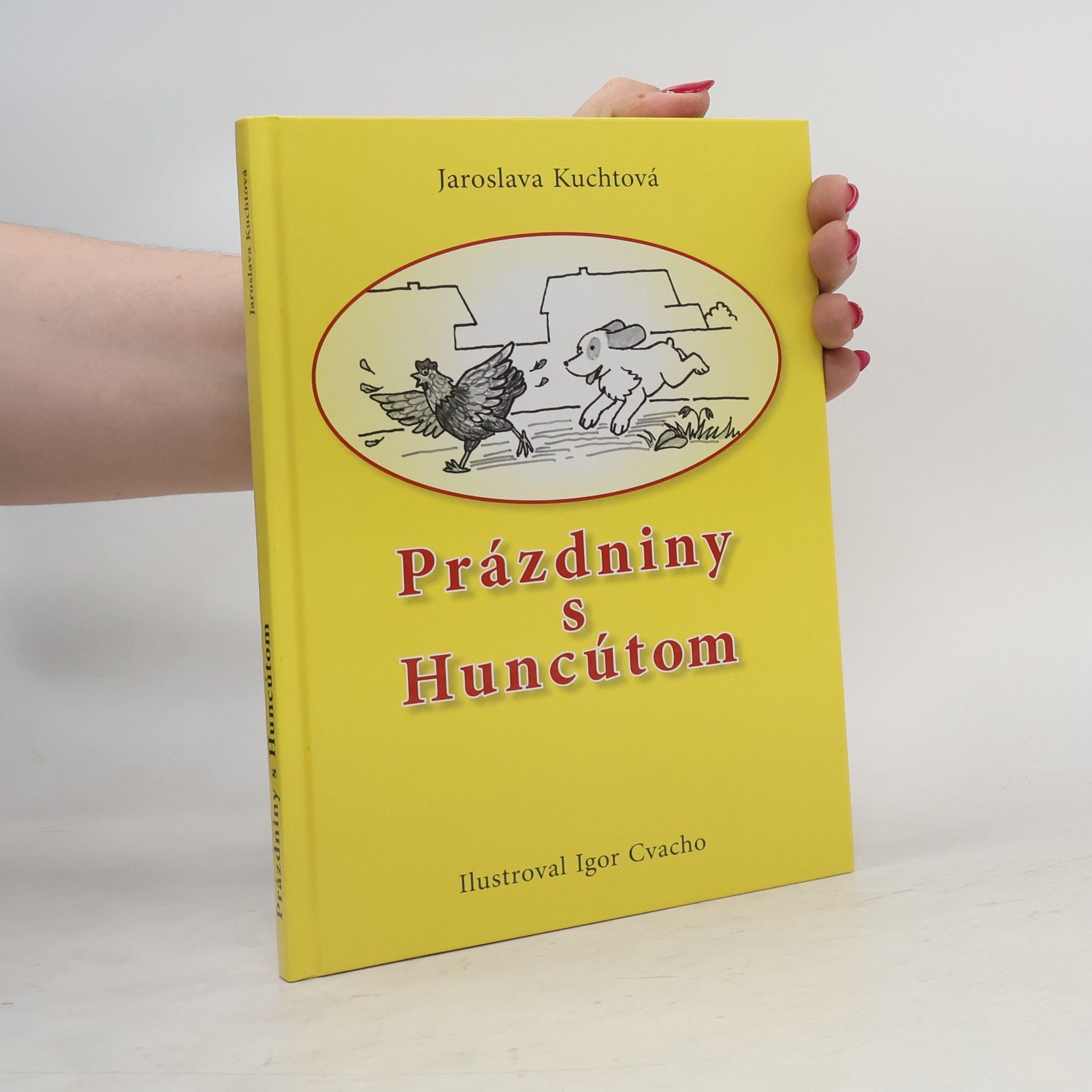 Jaroslava Kuchtová Prázdniny s Huncútom