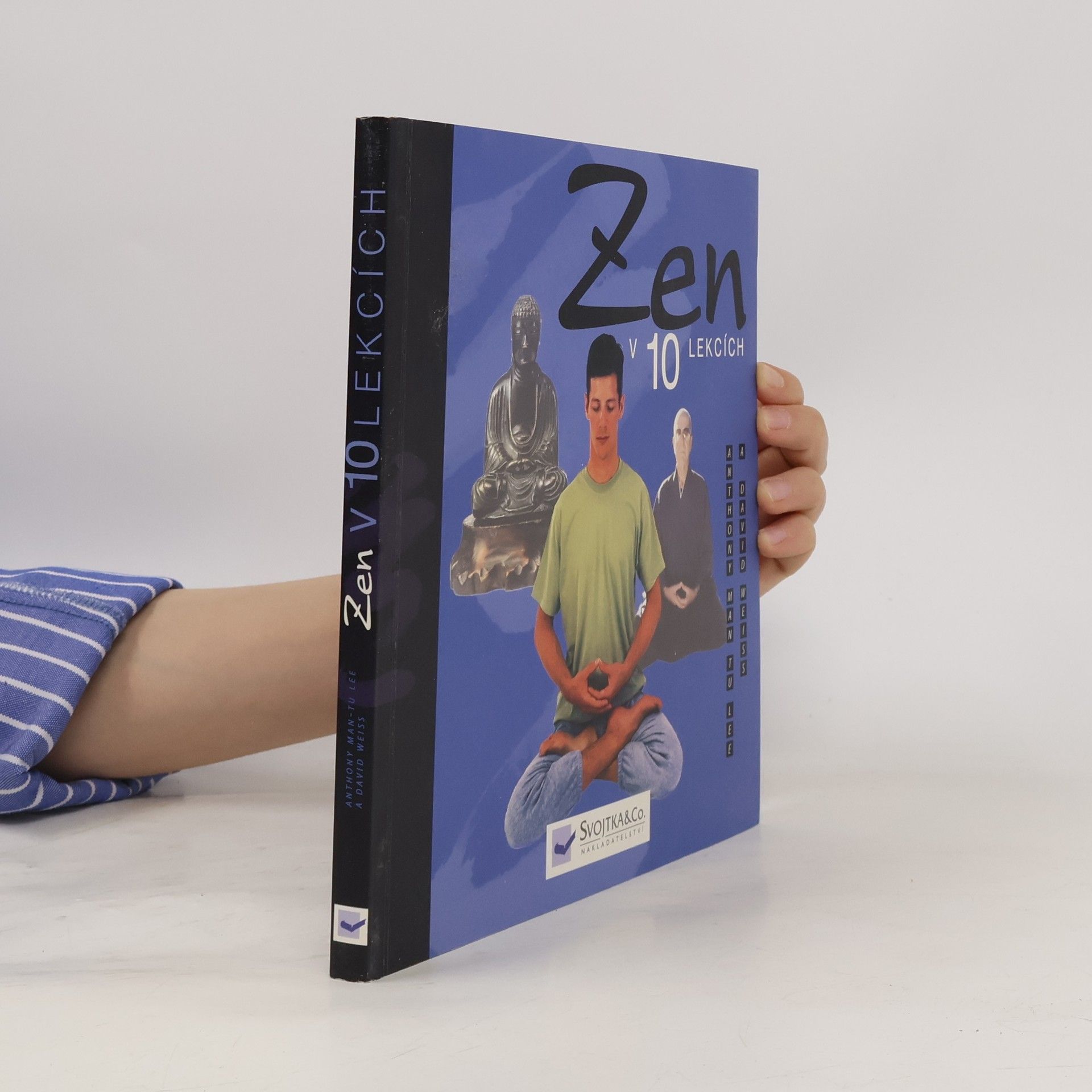 Anthony Man Tu Lee Zen v 10 lekcích