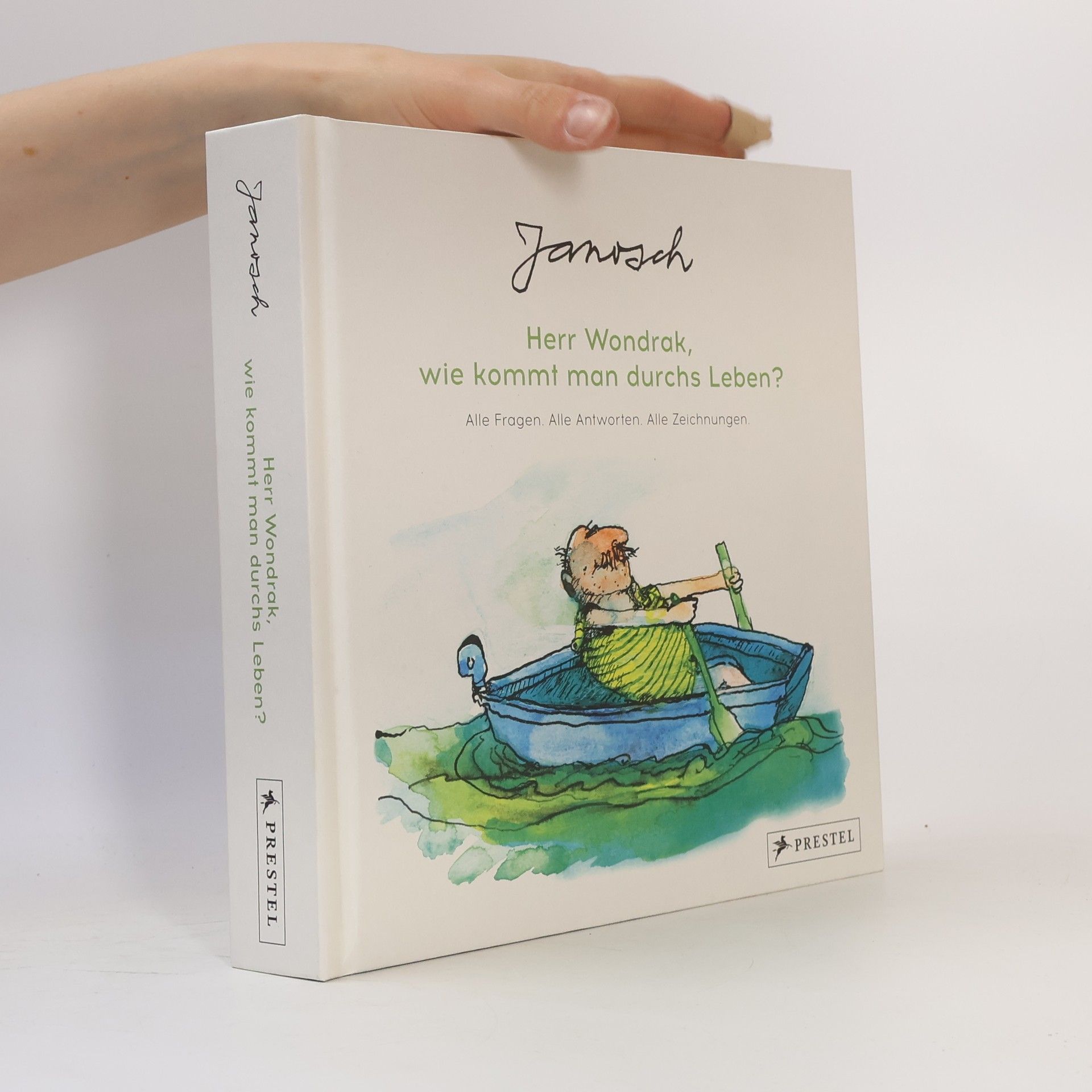 Janosch Janosch: Herr Wondrak, wie kommt man durchs Leben?
