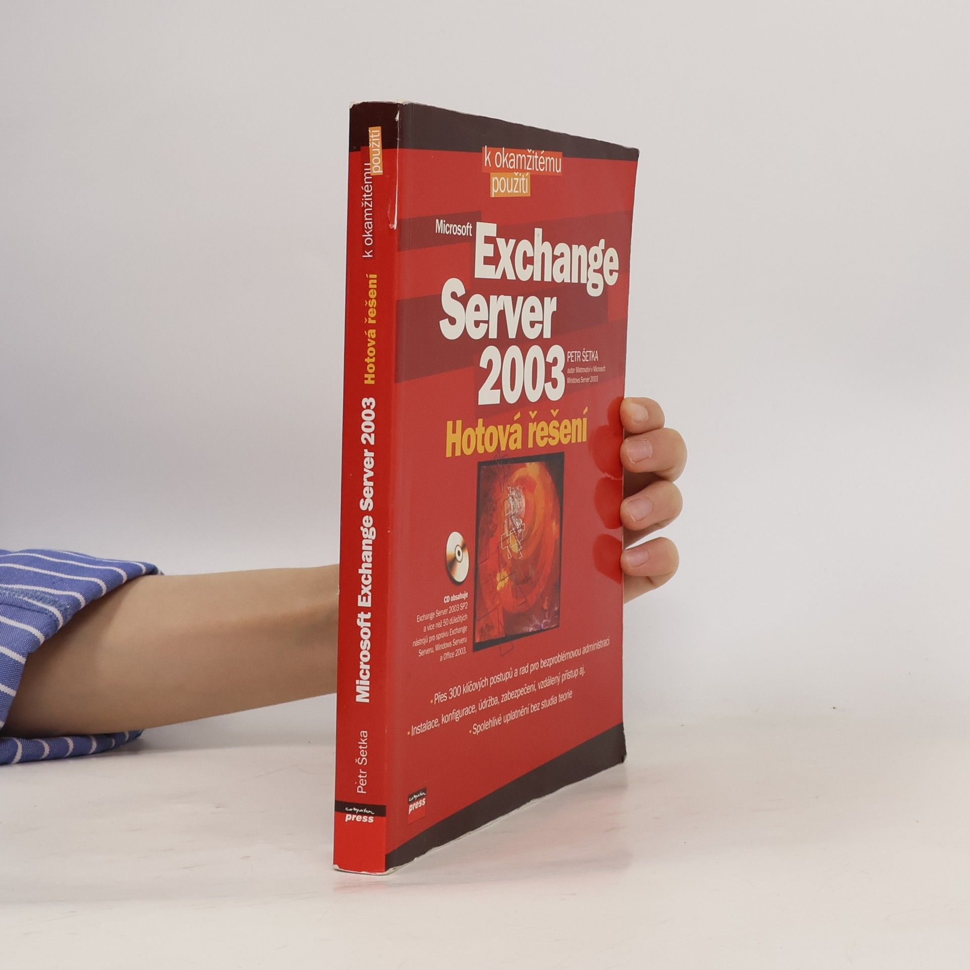 Petr Šetka Microsoft Exchange Server 2003 – Hotová řešení