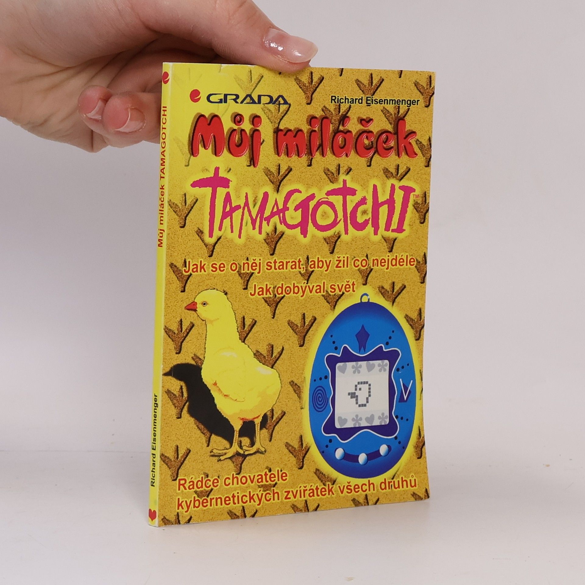 Richard Eisenmenger Můj miláček Tamagotchi