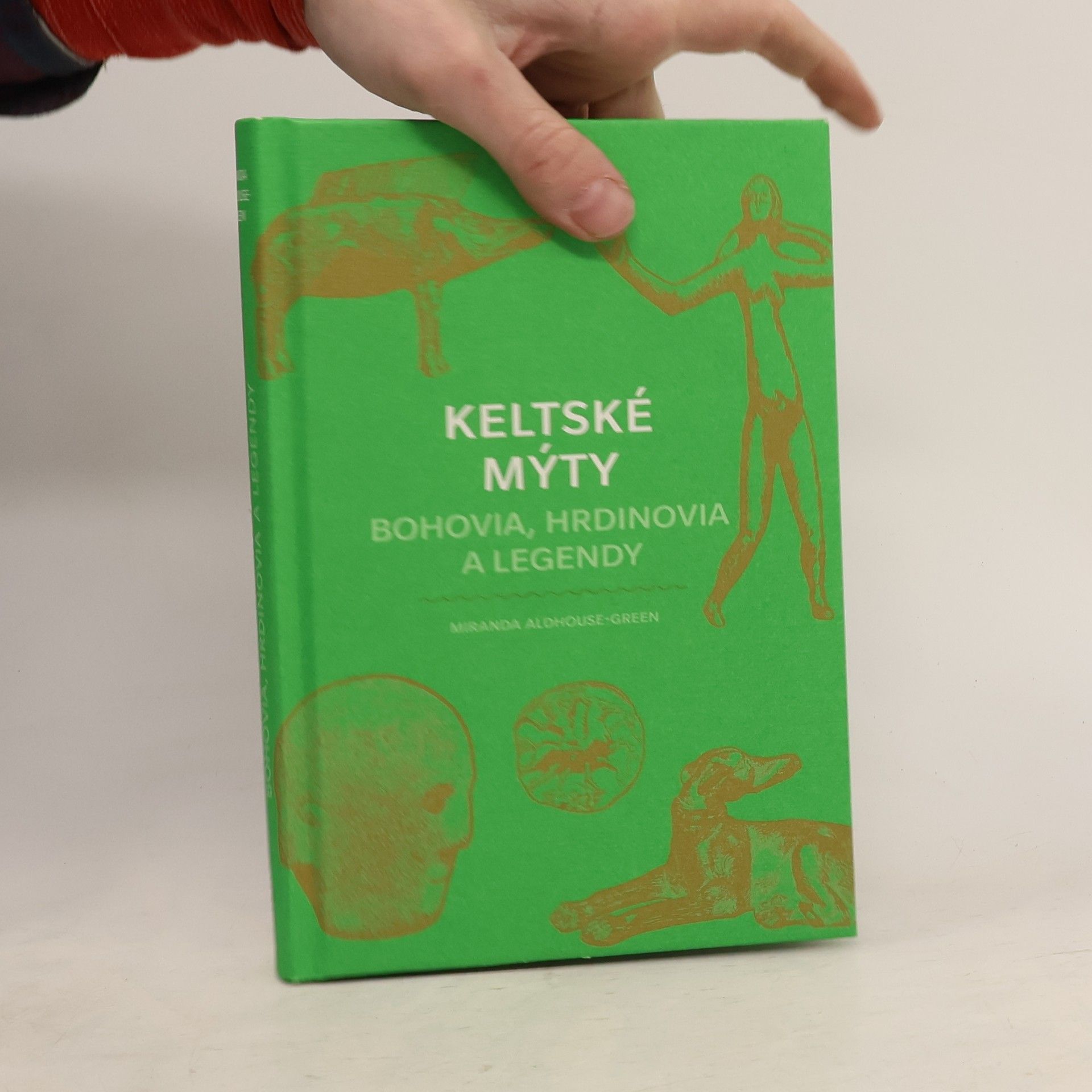 Miranda J. Green Keltské mýty: Bohovia, hrdinovia a legendy