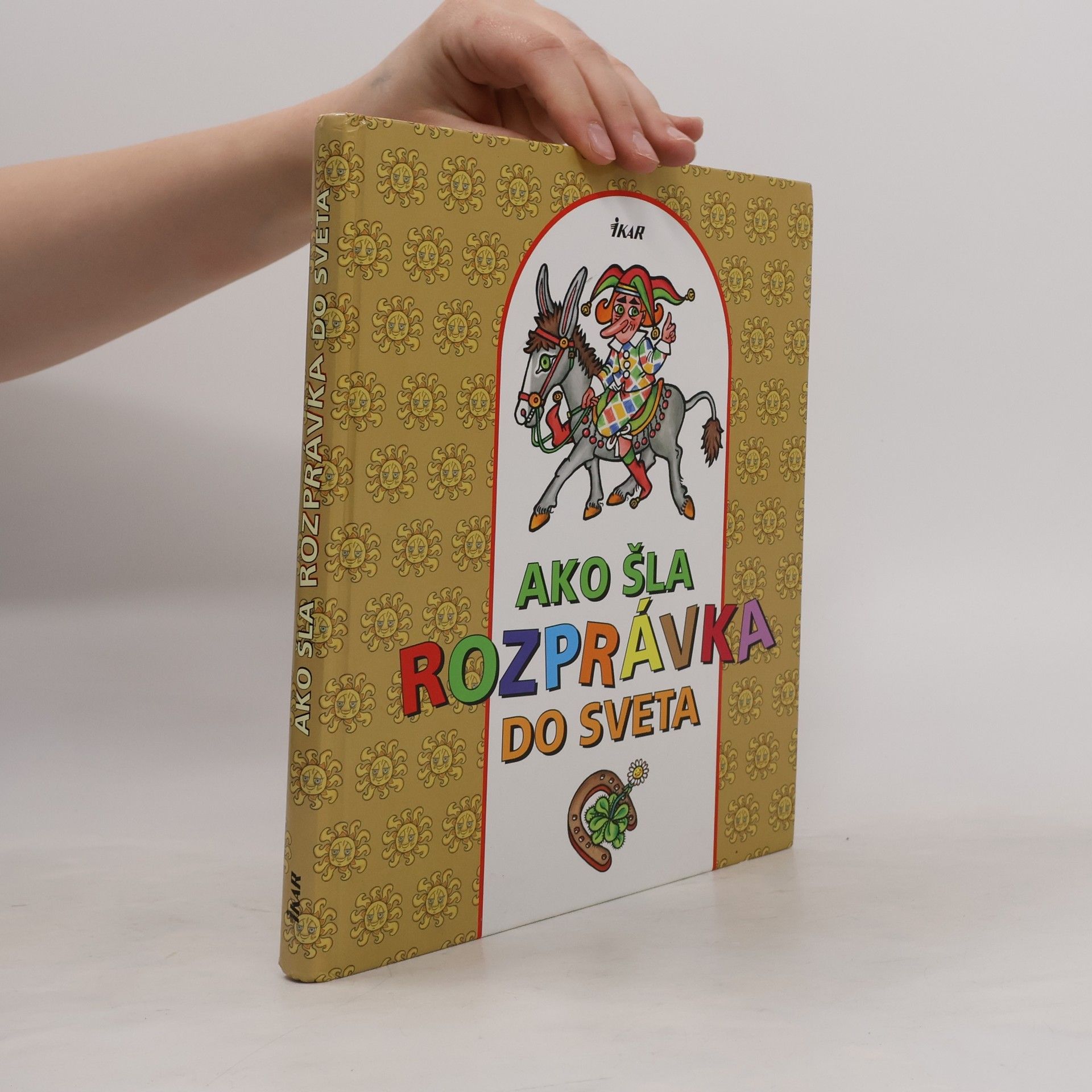 Collectif d'auteurs Ako šla rozprávka do sveta