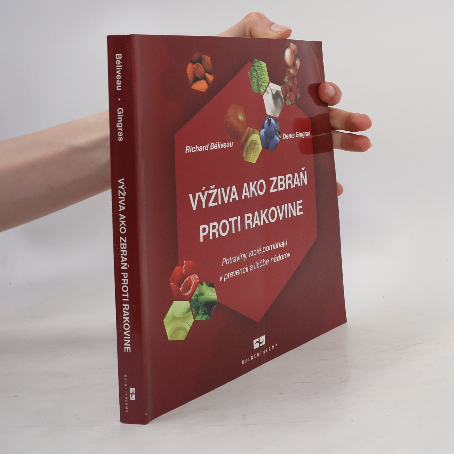 Richard Béliveau Výživa ako zbraň proti rakovine