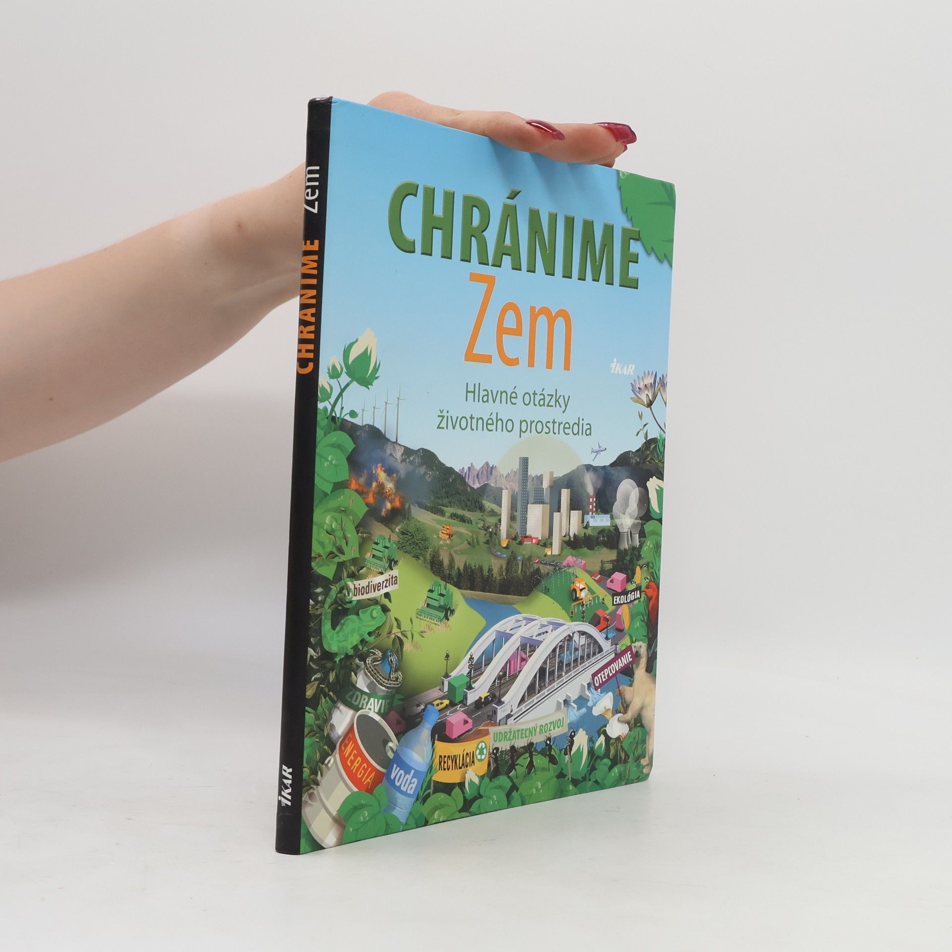 Ráchel Almanová Chránime zem. Hlavné otázky životného prostredia