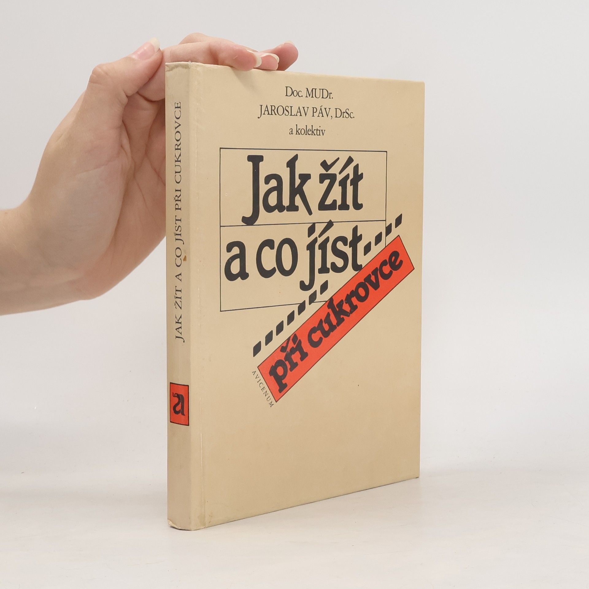 Jaroslav Páv Jak žít a co jíst při cukrovce