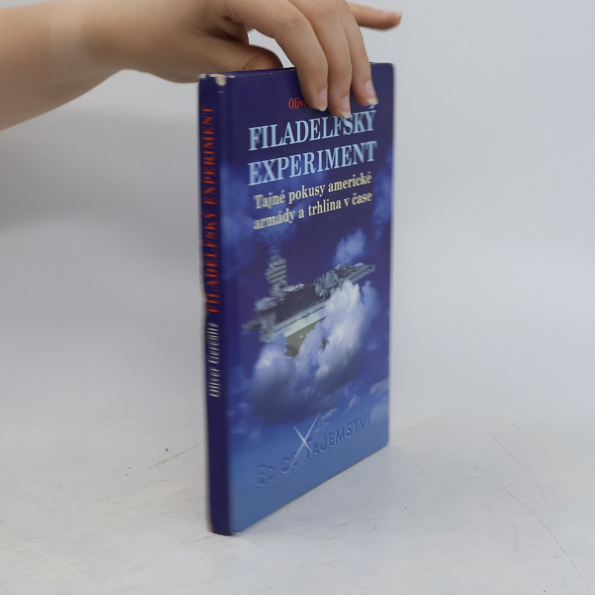 Oliver Gerschitz Filadelfský experiment. Tajné pokusy americké armády a trhlina v čase