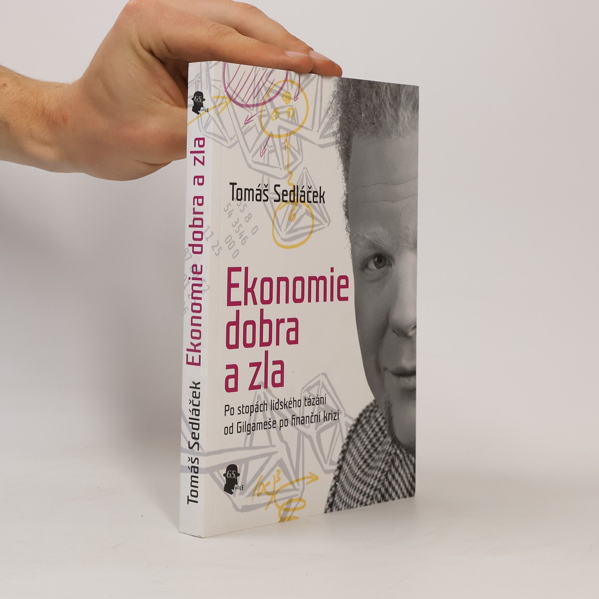 Tomáš Sedláček Ekonomie dobra a zla