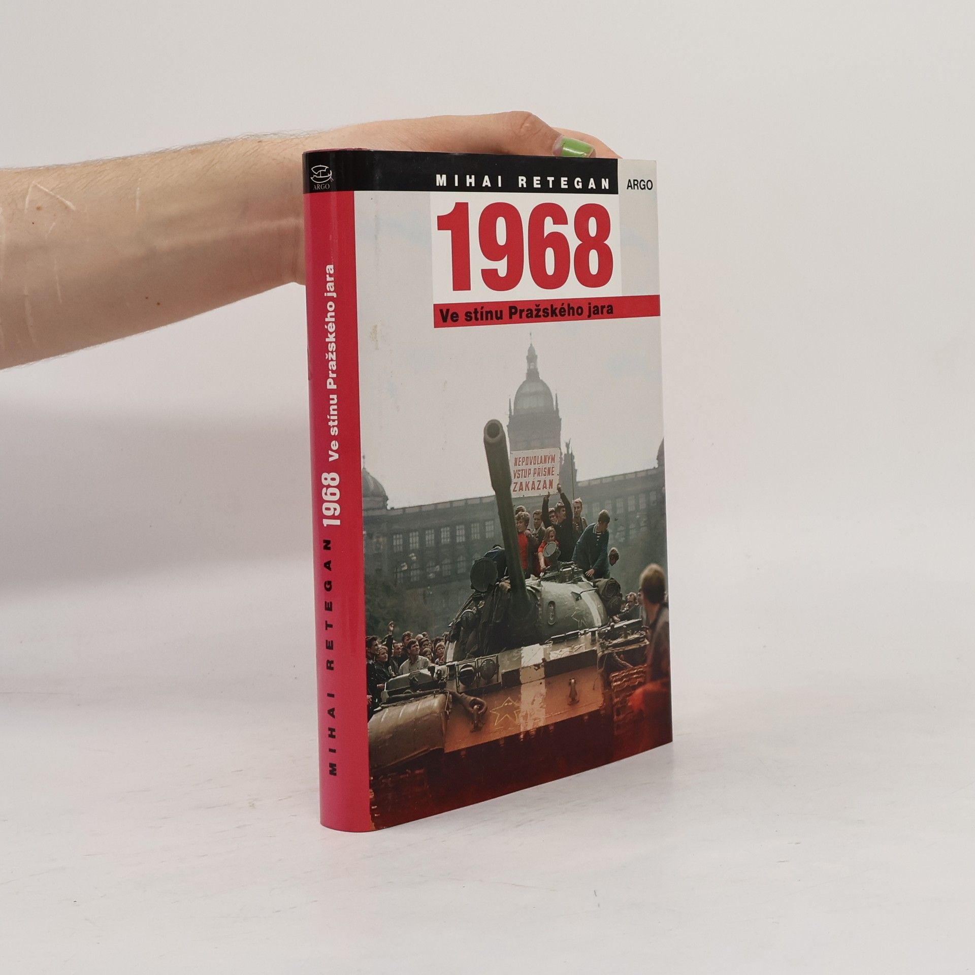 Mihai Retegan 1968 : ve stínu Pražského jara : črta k rumunské zahraniční politice