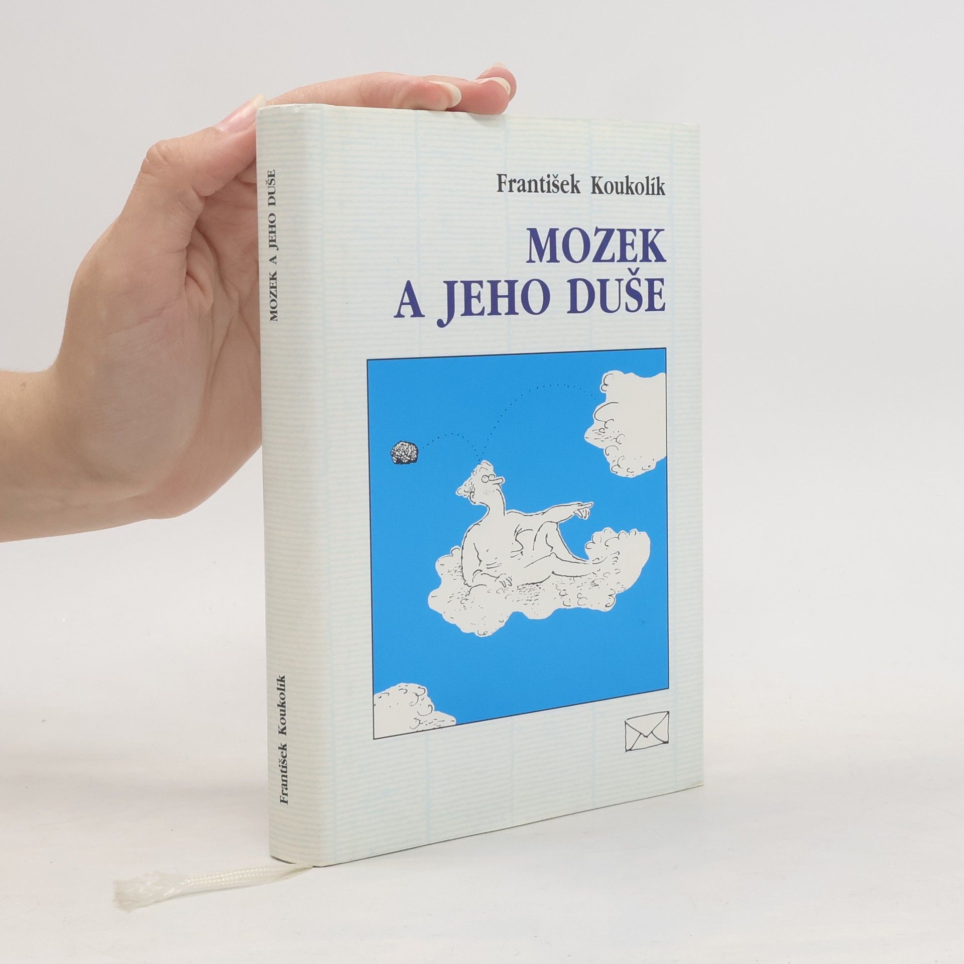 František Koukolík Mozek a jeho duše