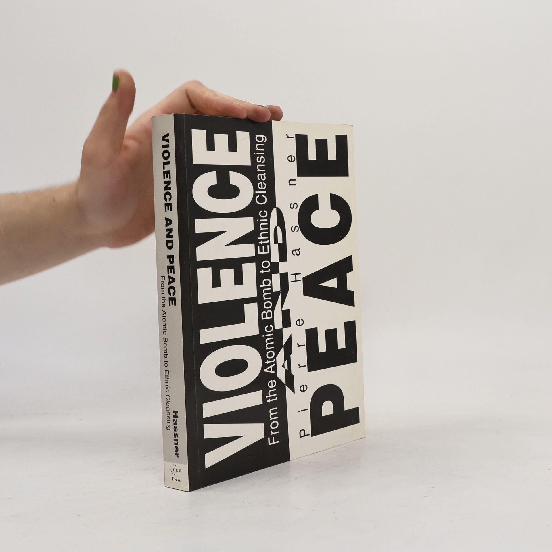 Pierre Hassner Violence and Peace