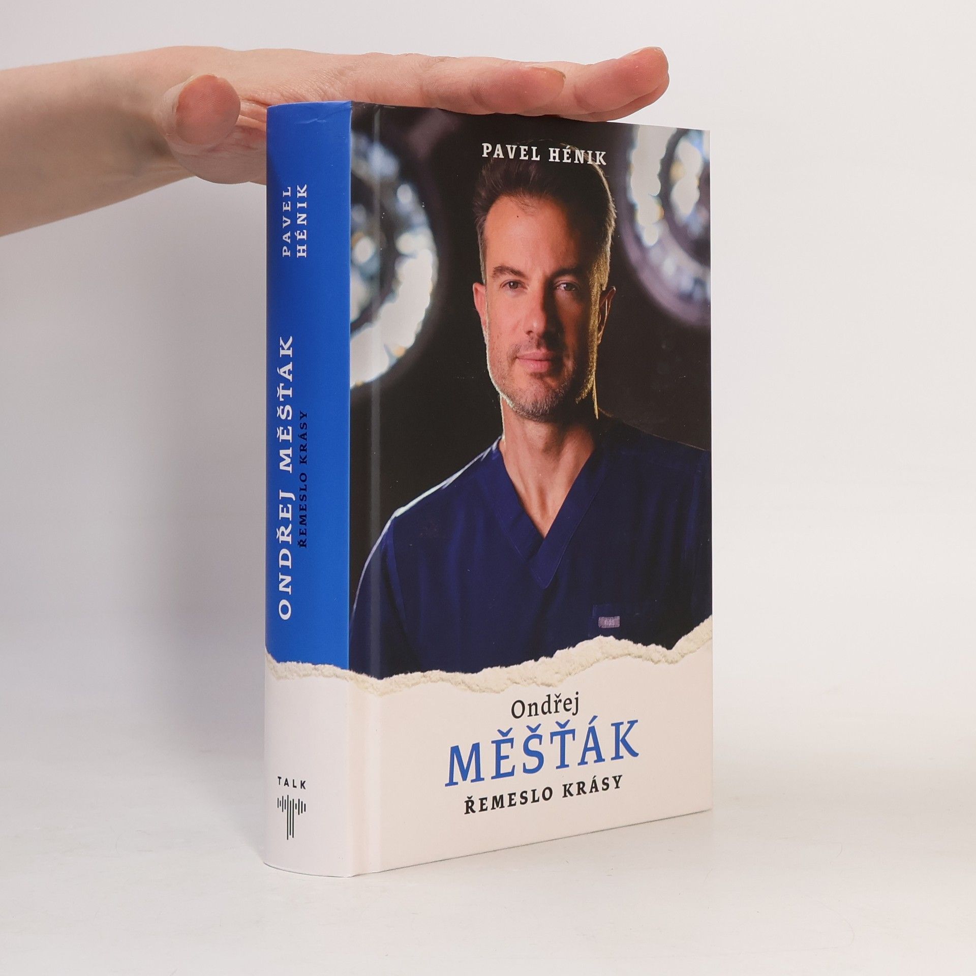 Pavel Hénik Ondřej Měšťák: Řemeslo krásy
