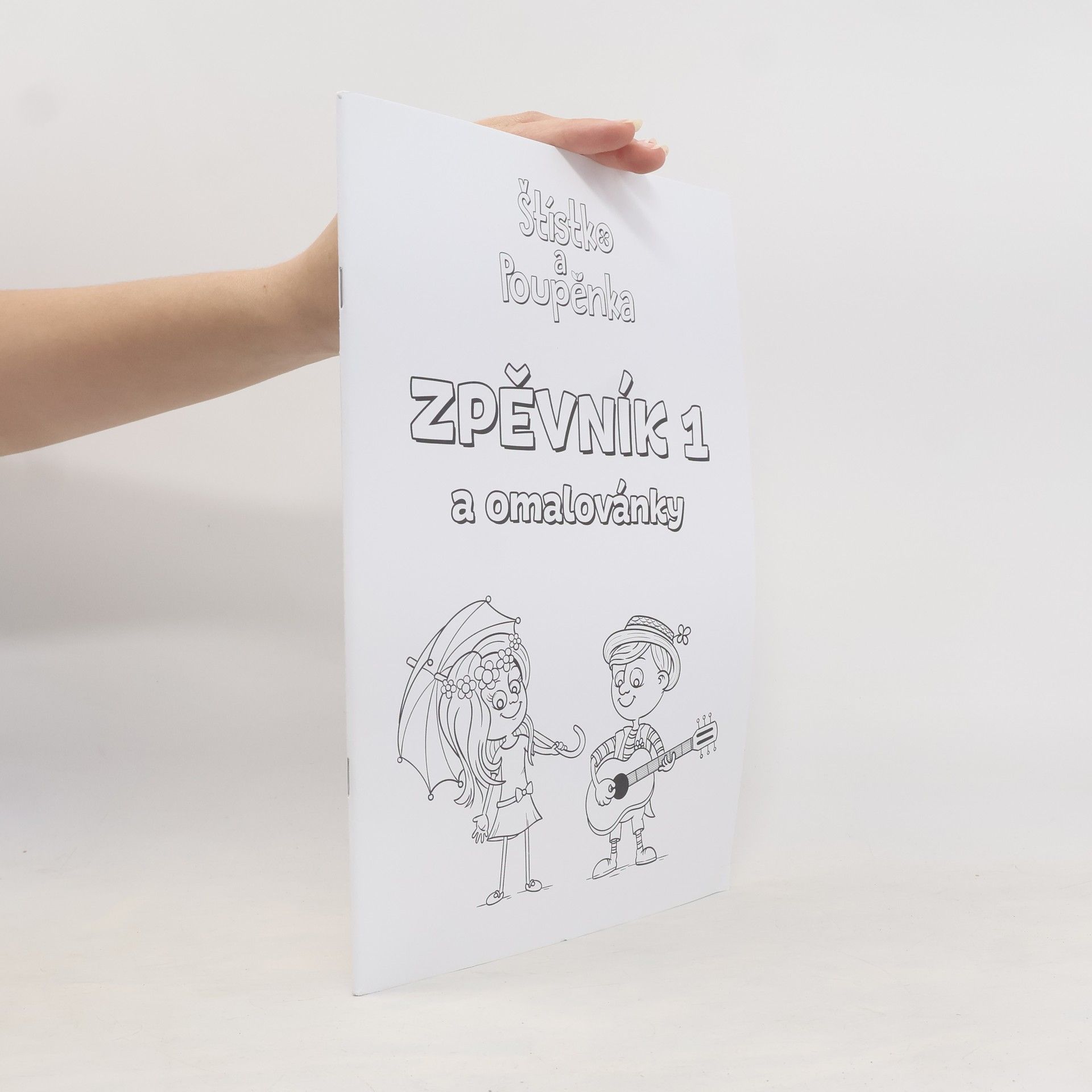 Štístko a Poupěnka. Zpěvník a omalovánky 1