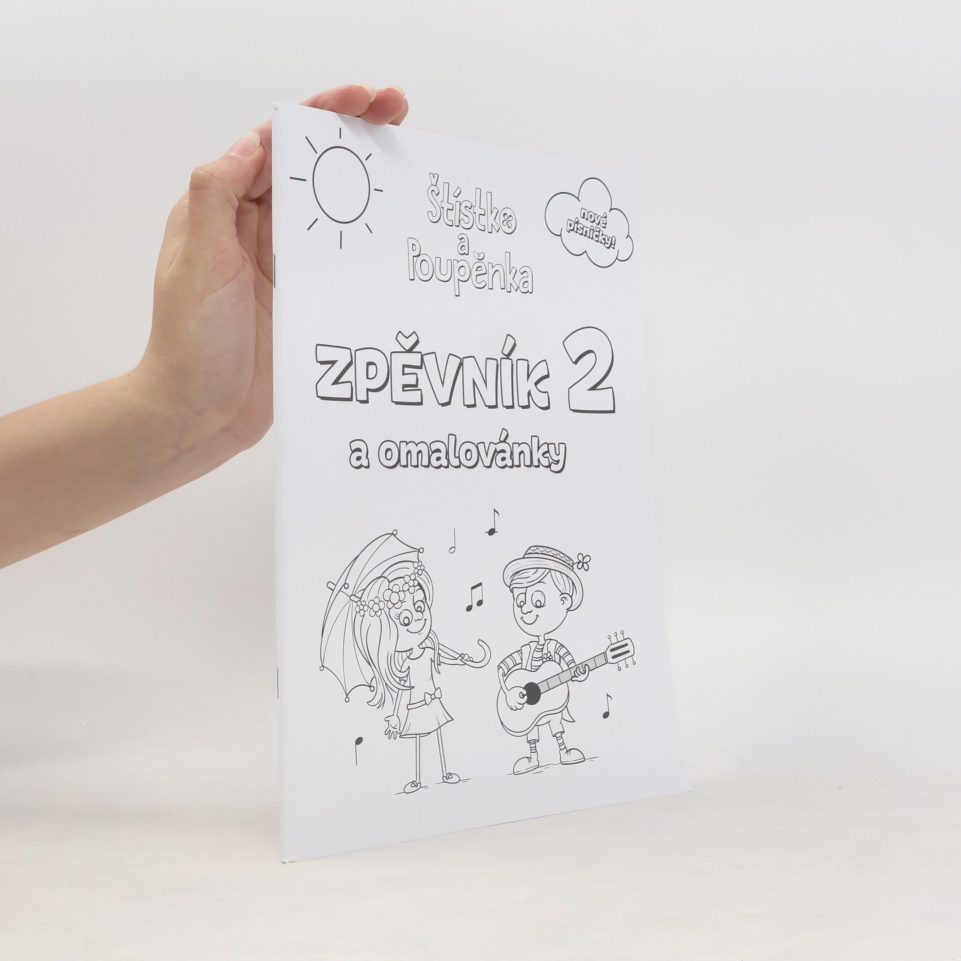 Autorenkollektiv Štístko a Poupěnka. Zpěvník a omalovánky 2