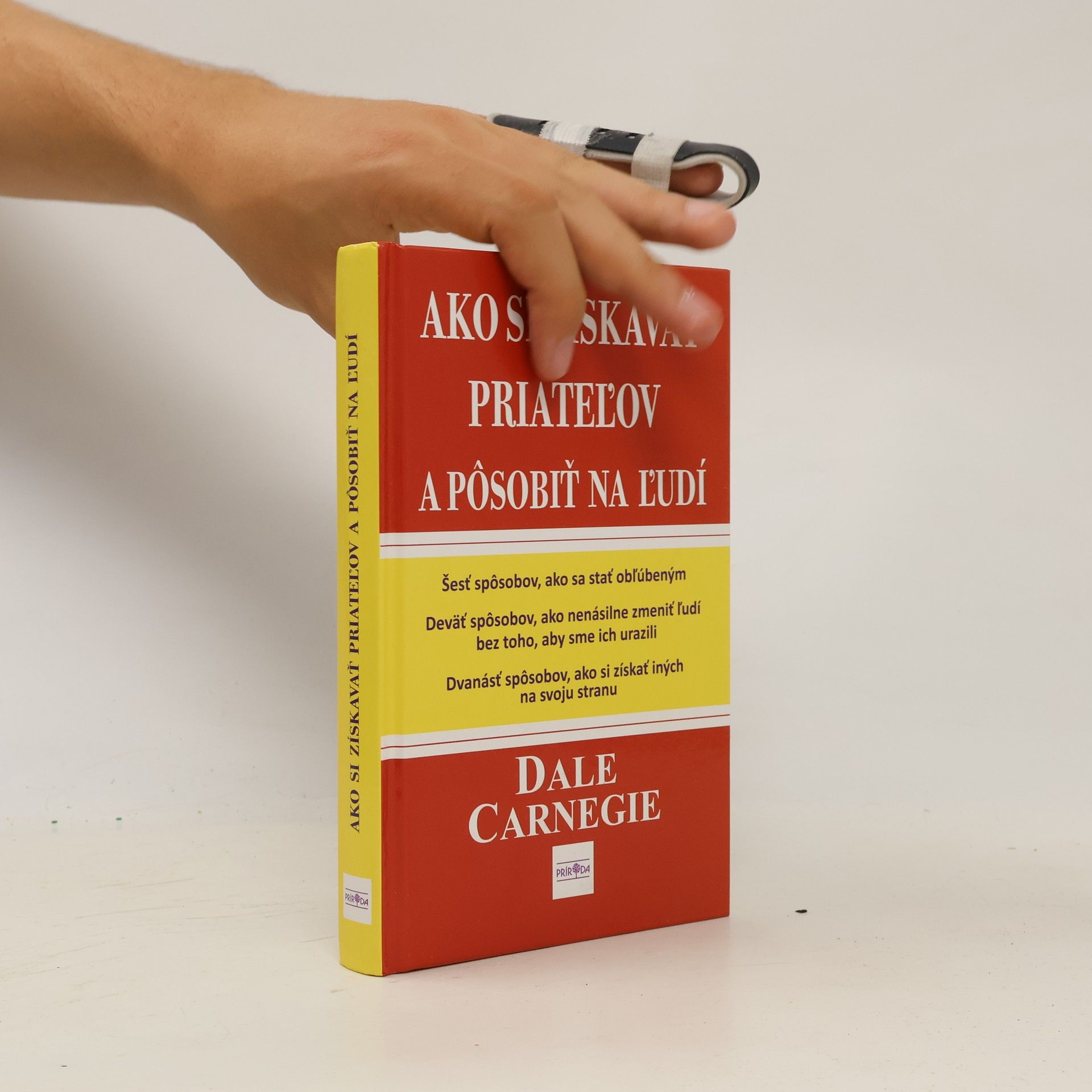 Dale Carnegie Ako si získavať priateľov a pôsobiť na ľudí