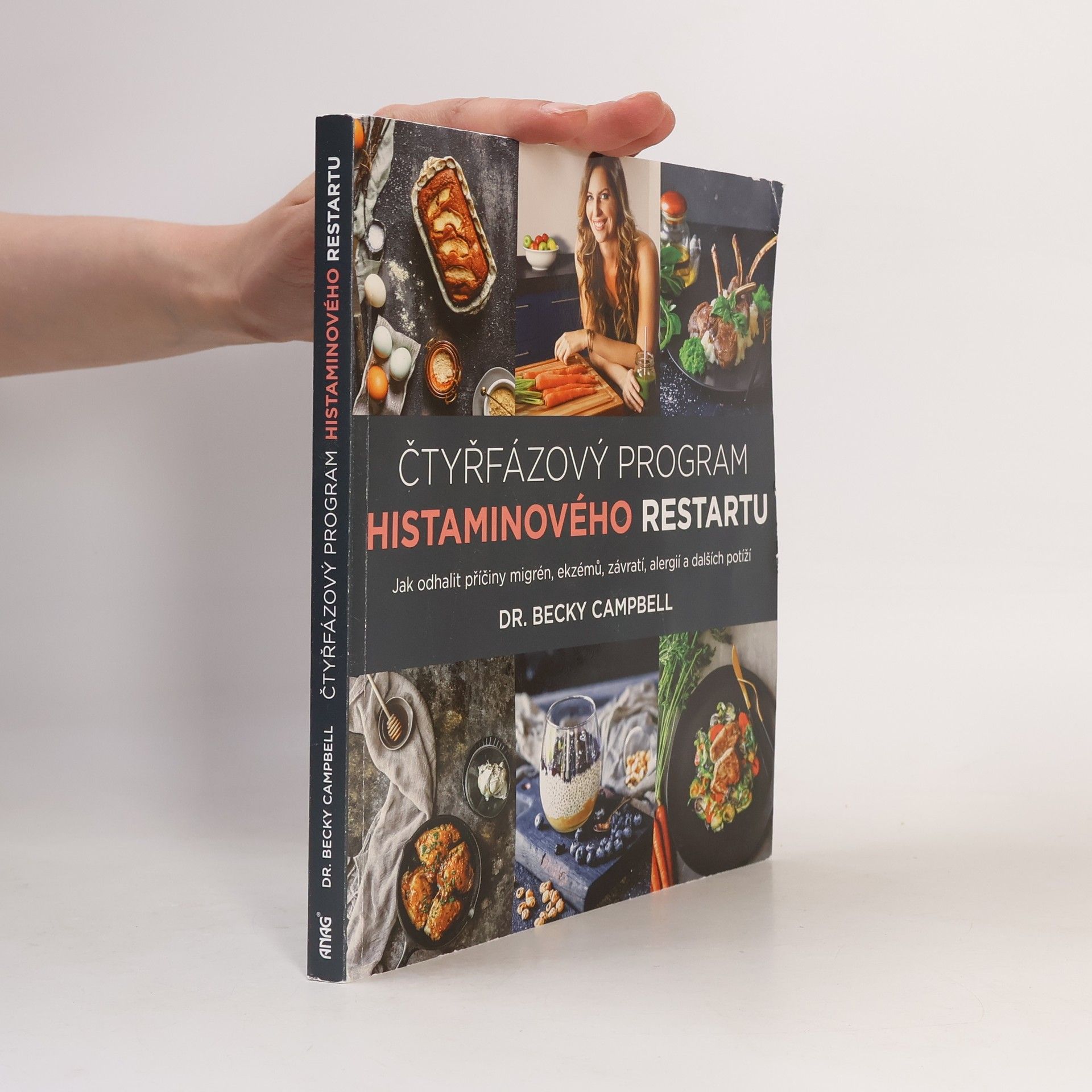 Becky Campbell Čtyřfázový program histaminového restartu – Jak odhalit příčiny migrén, ekzémů, závratí, alergií a dalších potíží