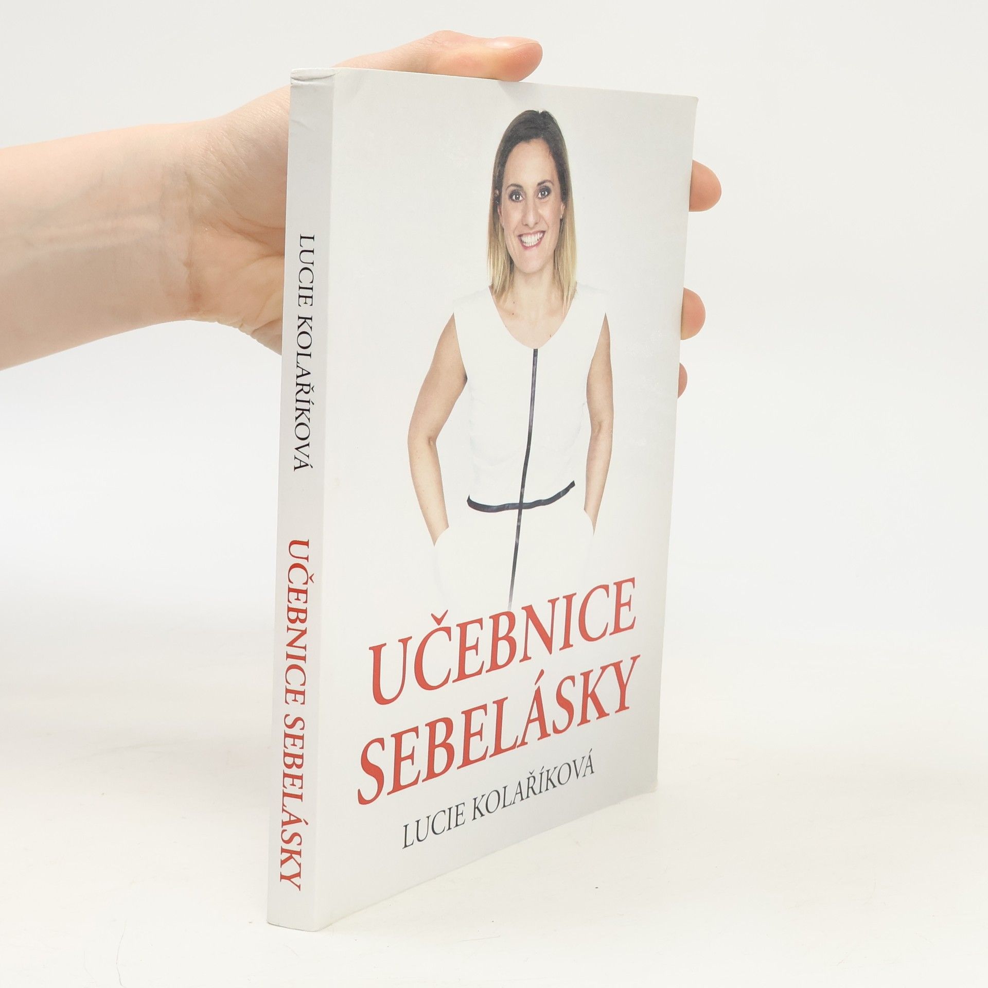 Lucie Kolaříková Učebnice sebelásky
