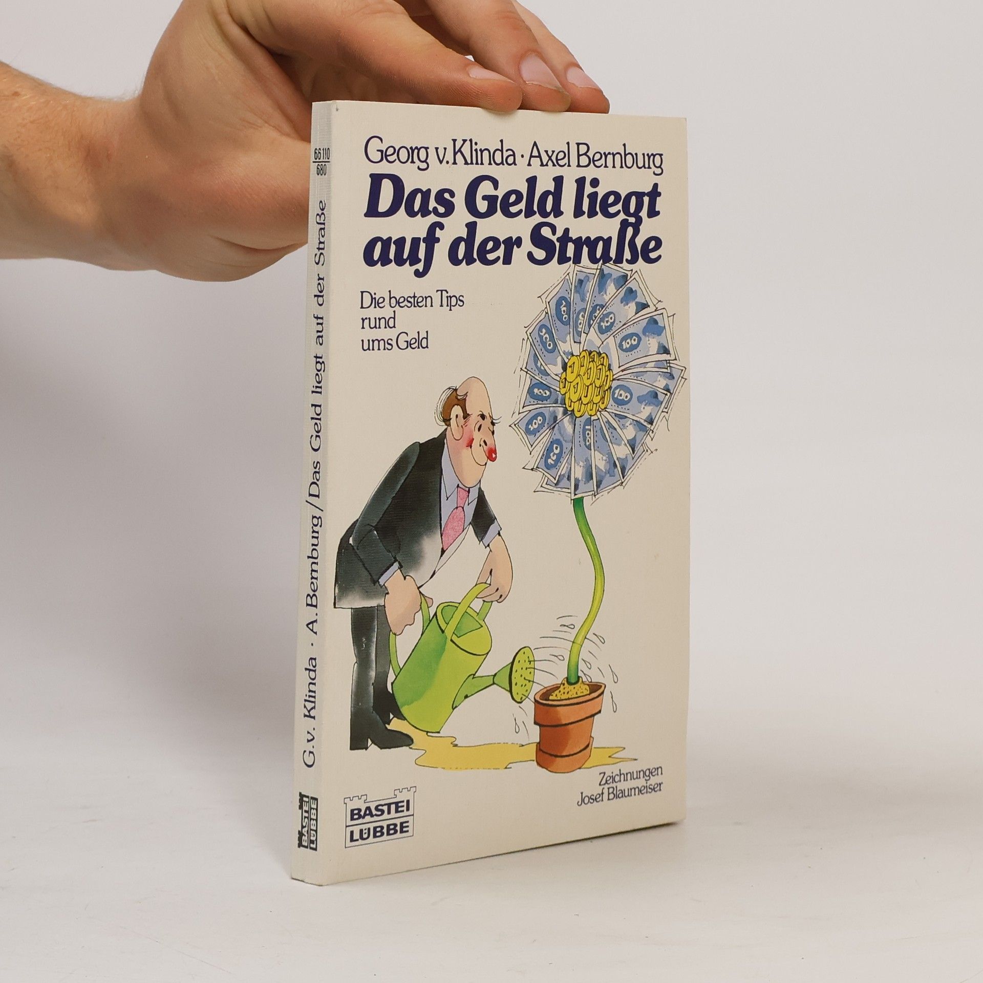 Axel Bernburg Das Geld liegt auf der Strasse