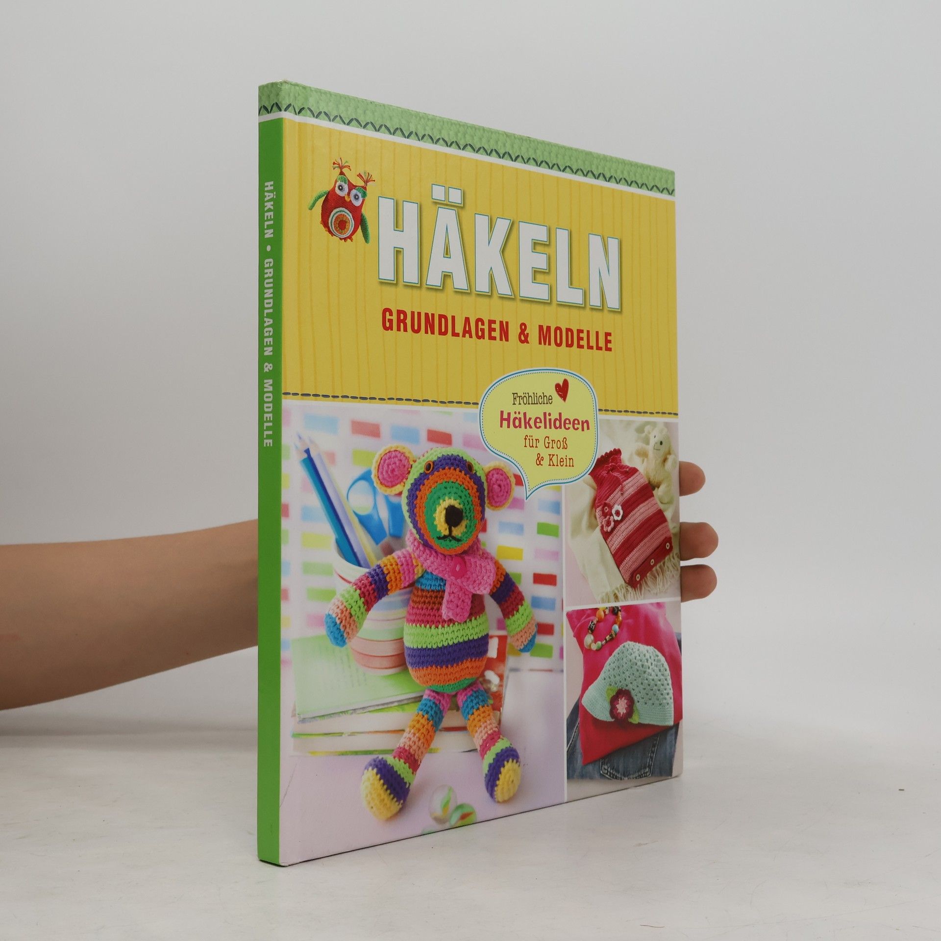 Häkeln. Grundlagen & Modelle