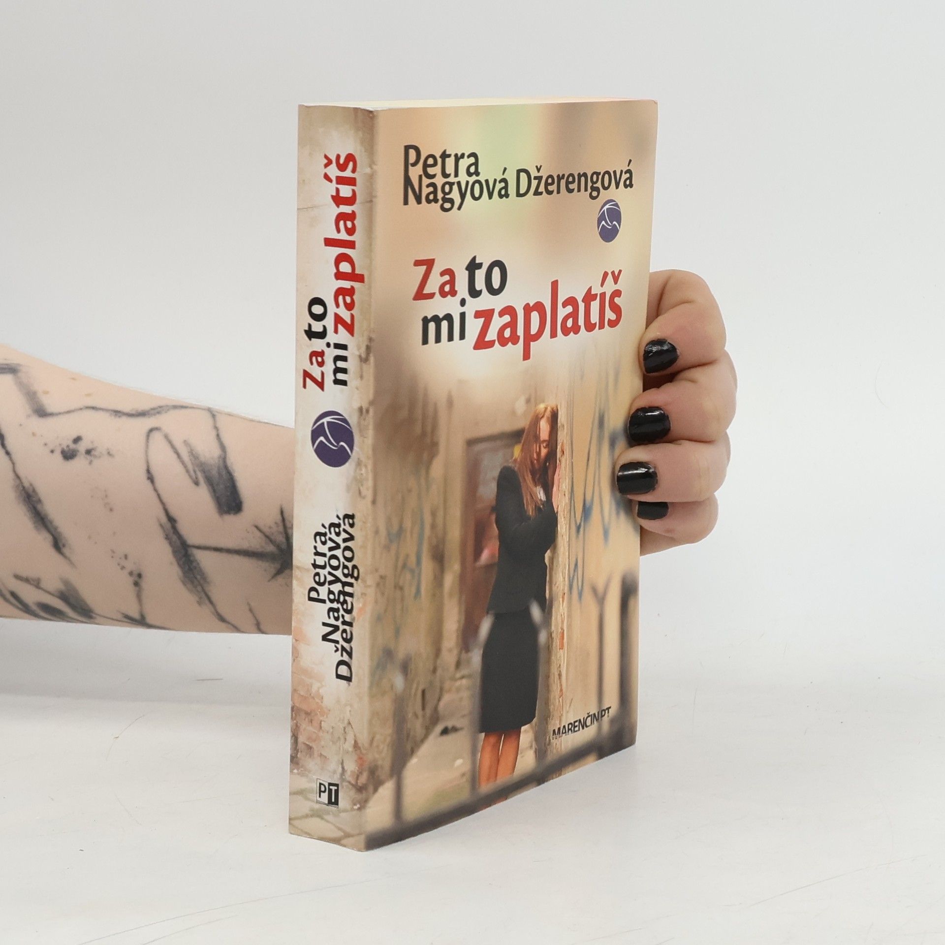 Petra Nagyová Džerengová Za to mi zaplatíš