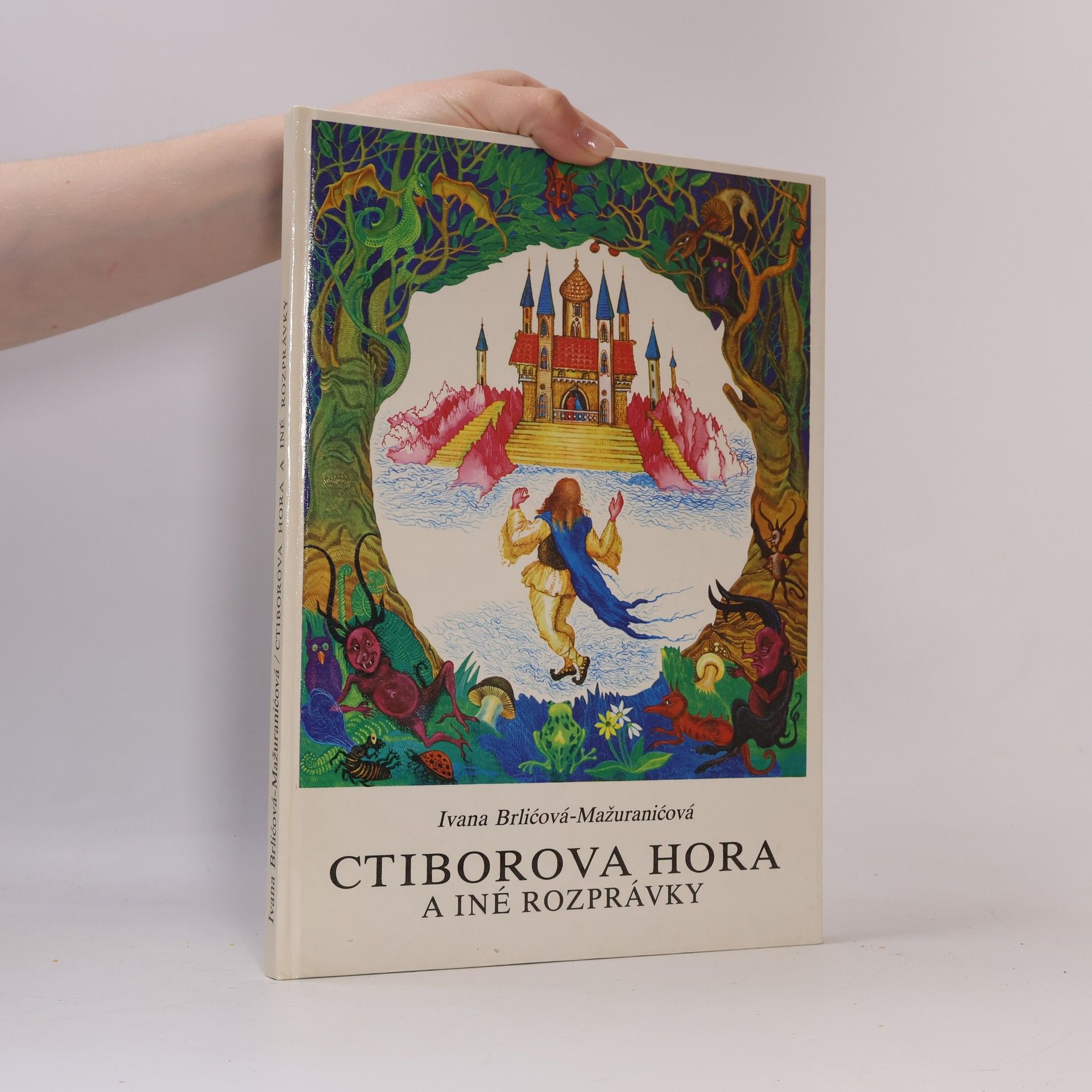 Ivana Brlić-Mažuranić Ctiborova hora a iné rozprávky