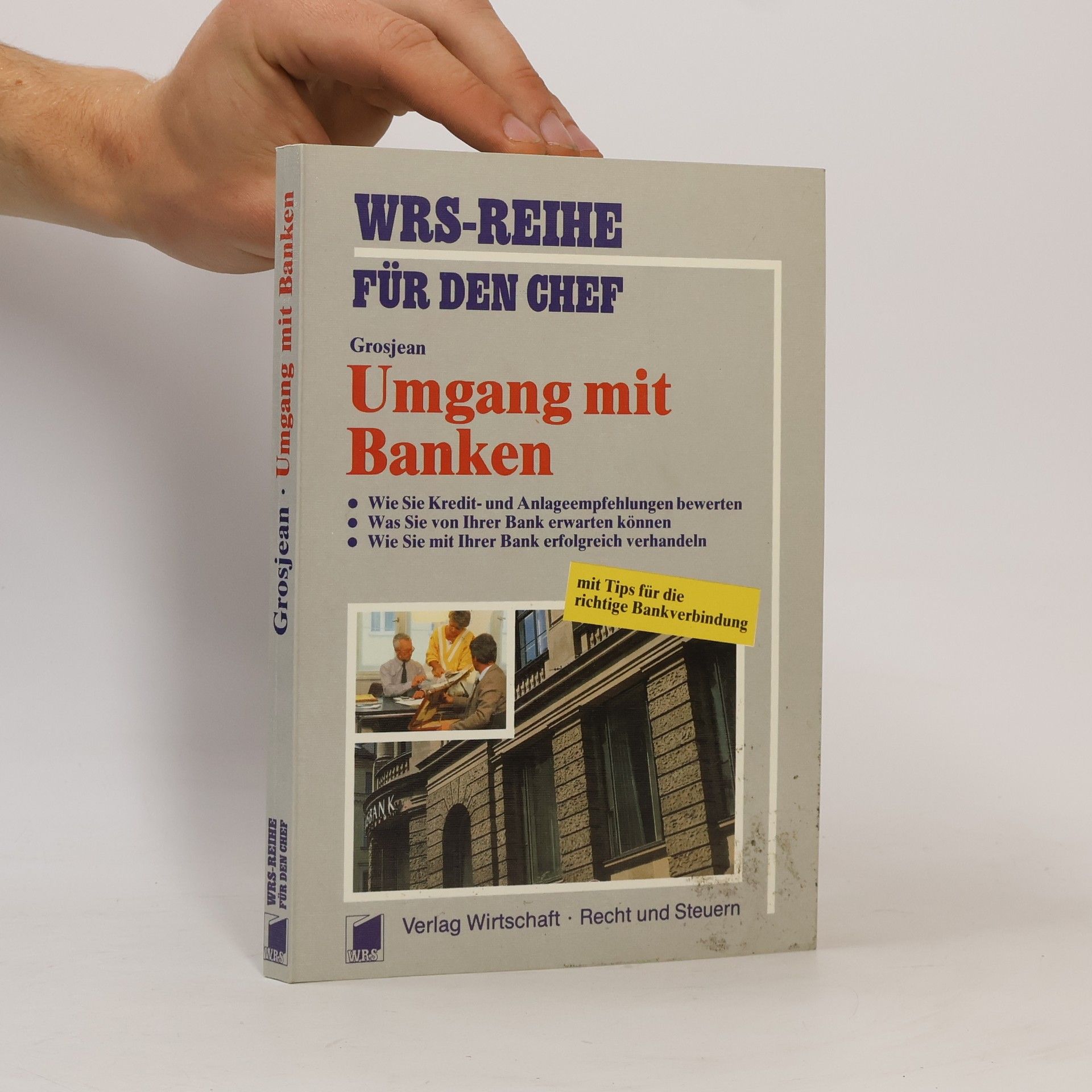 René Klaus Grosjean Umgang mit Banken
