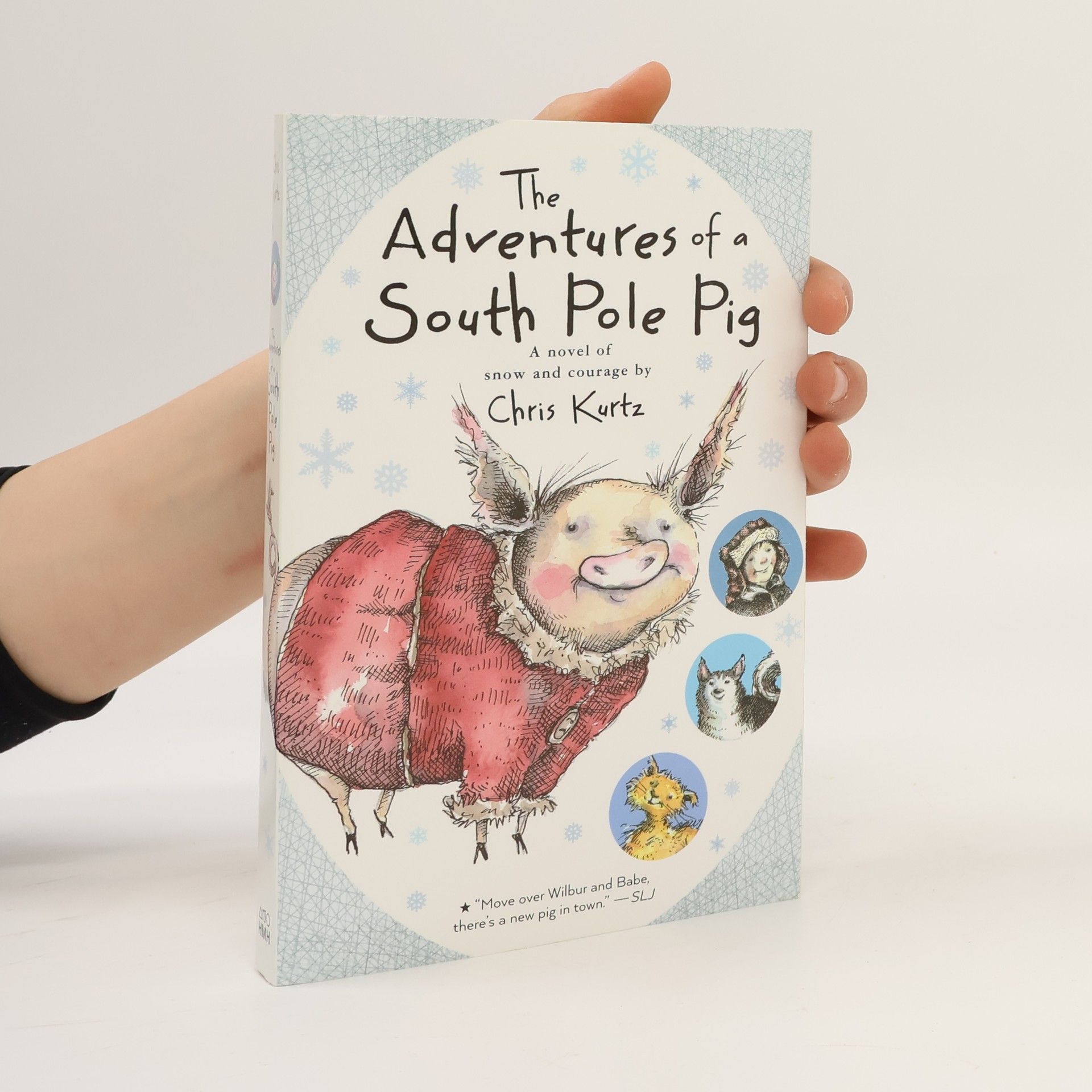 Chris Kurtz The Adventures of a South Pole Pig