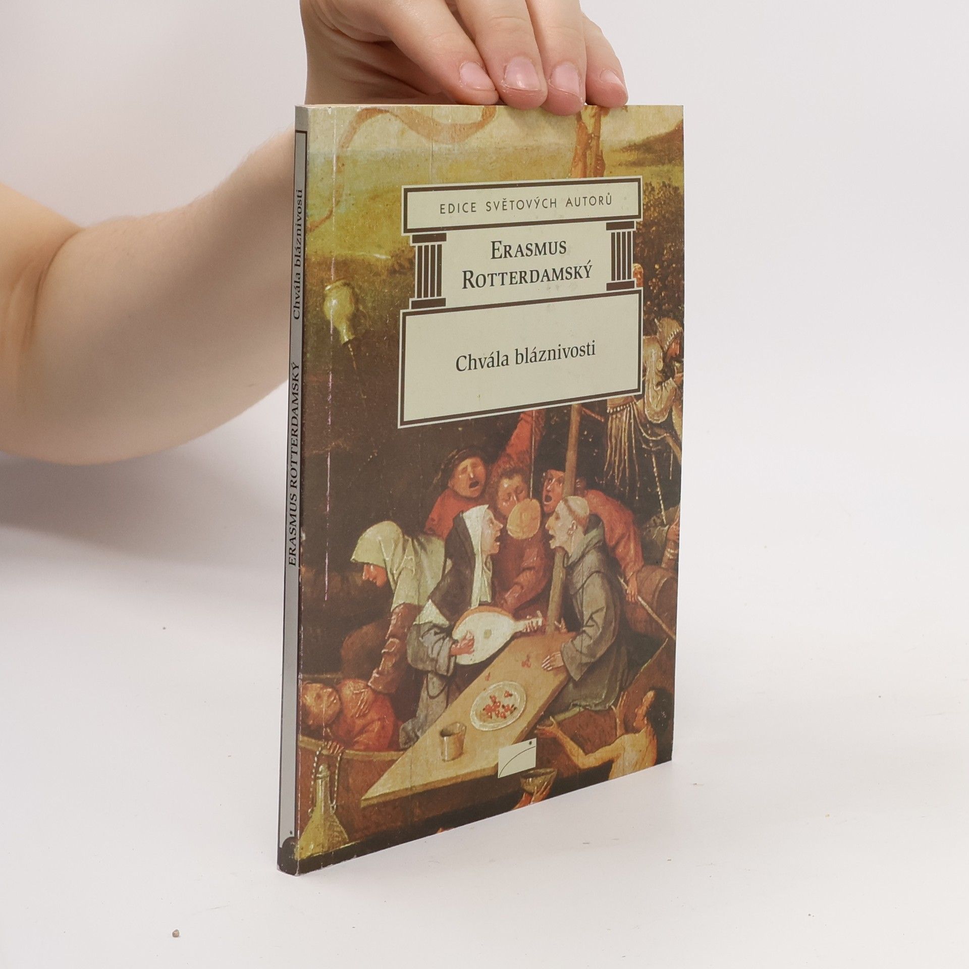 Erasmus Rotterdamský Chvála bláznivosti