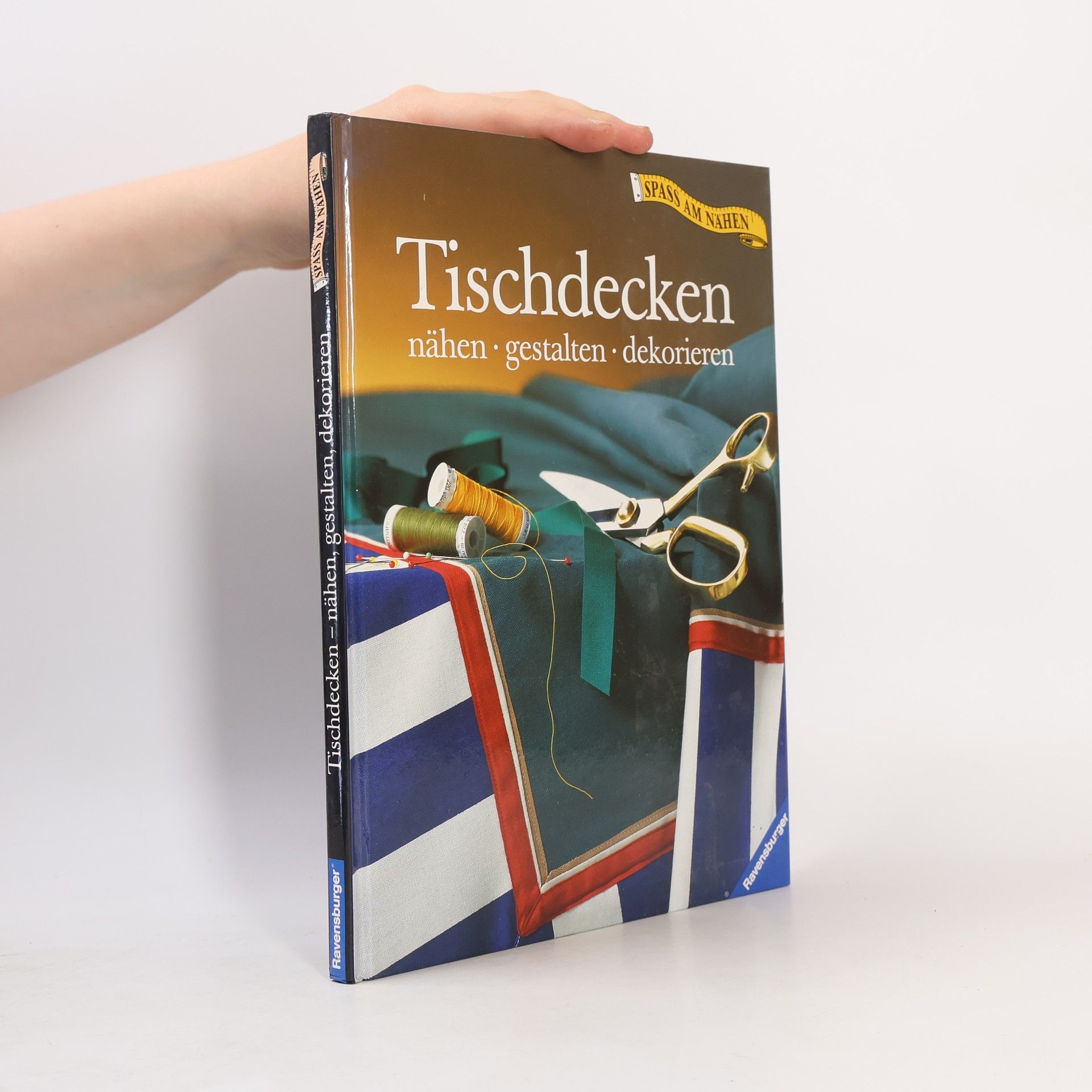 Autorenkollektiv Tischdecken nähen, gestalten, dekorieren