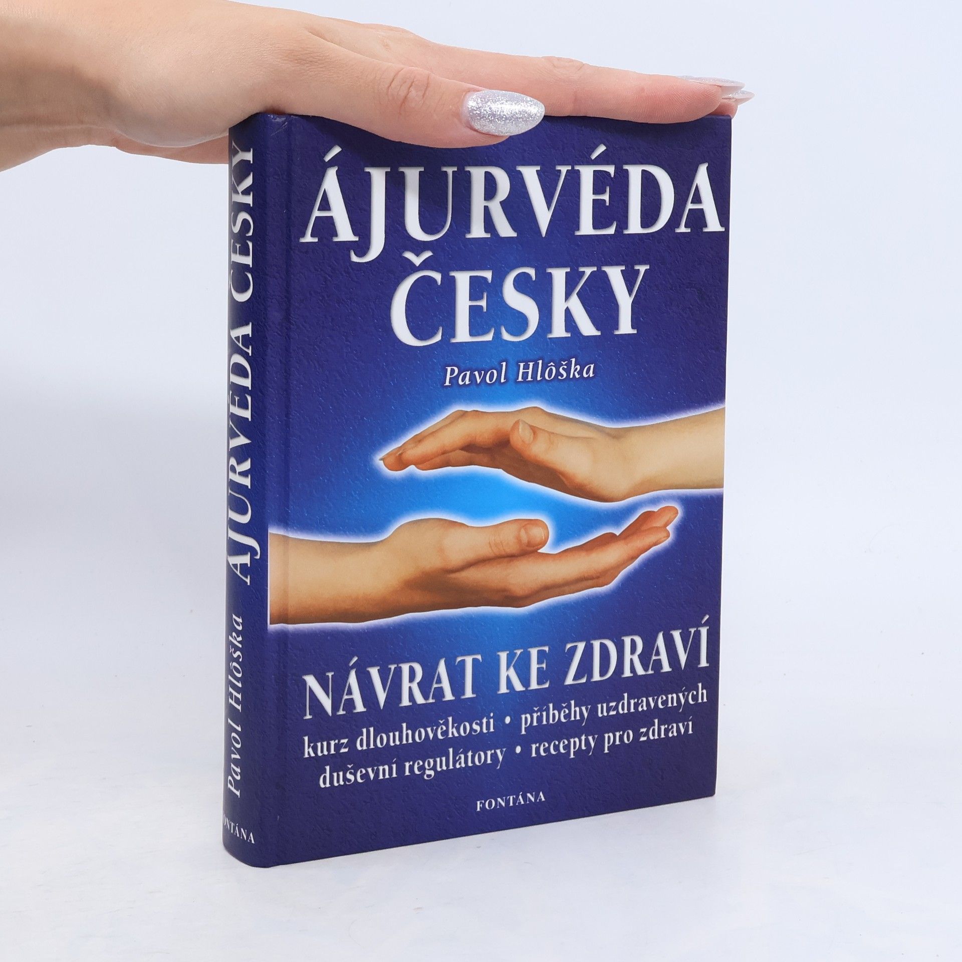 Pavol Hlôška Ájurvéda česky. Návrat ke zdraví