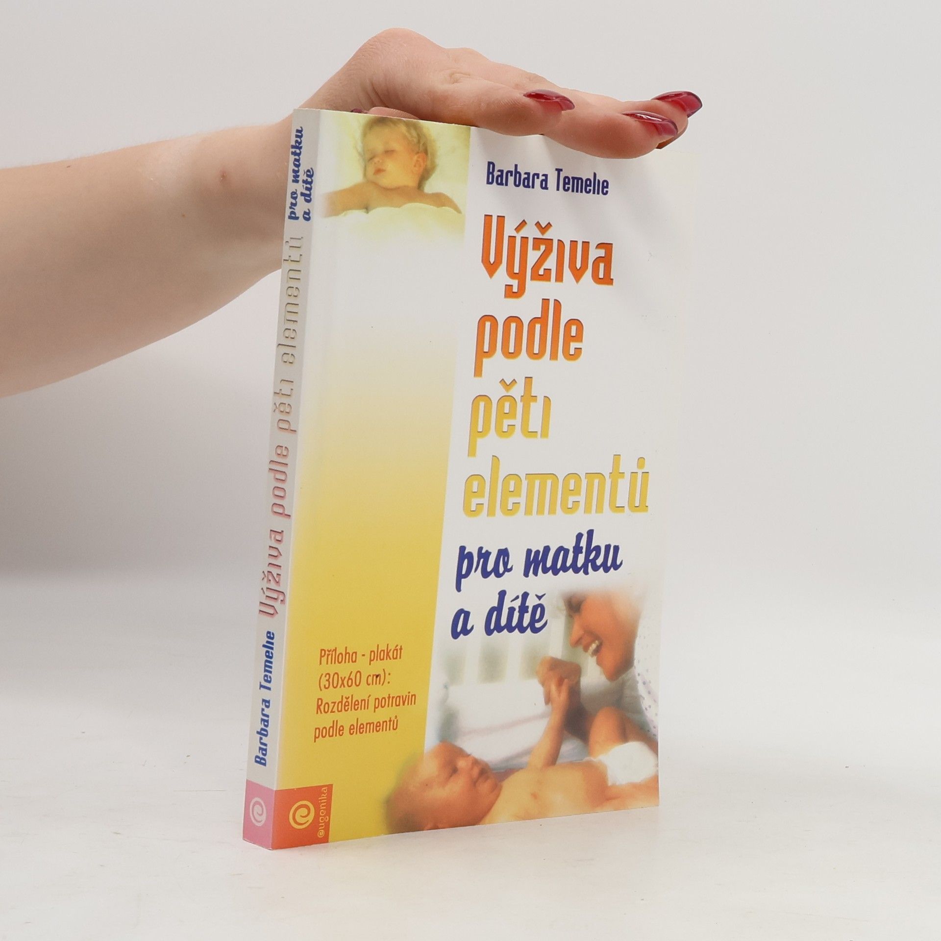 Barbara Temelie Výživa podle pěti elementů pro matku a dítě