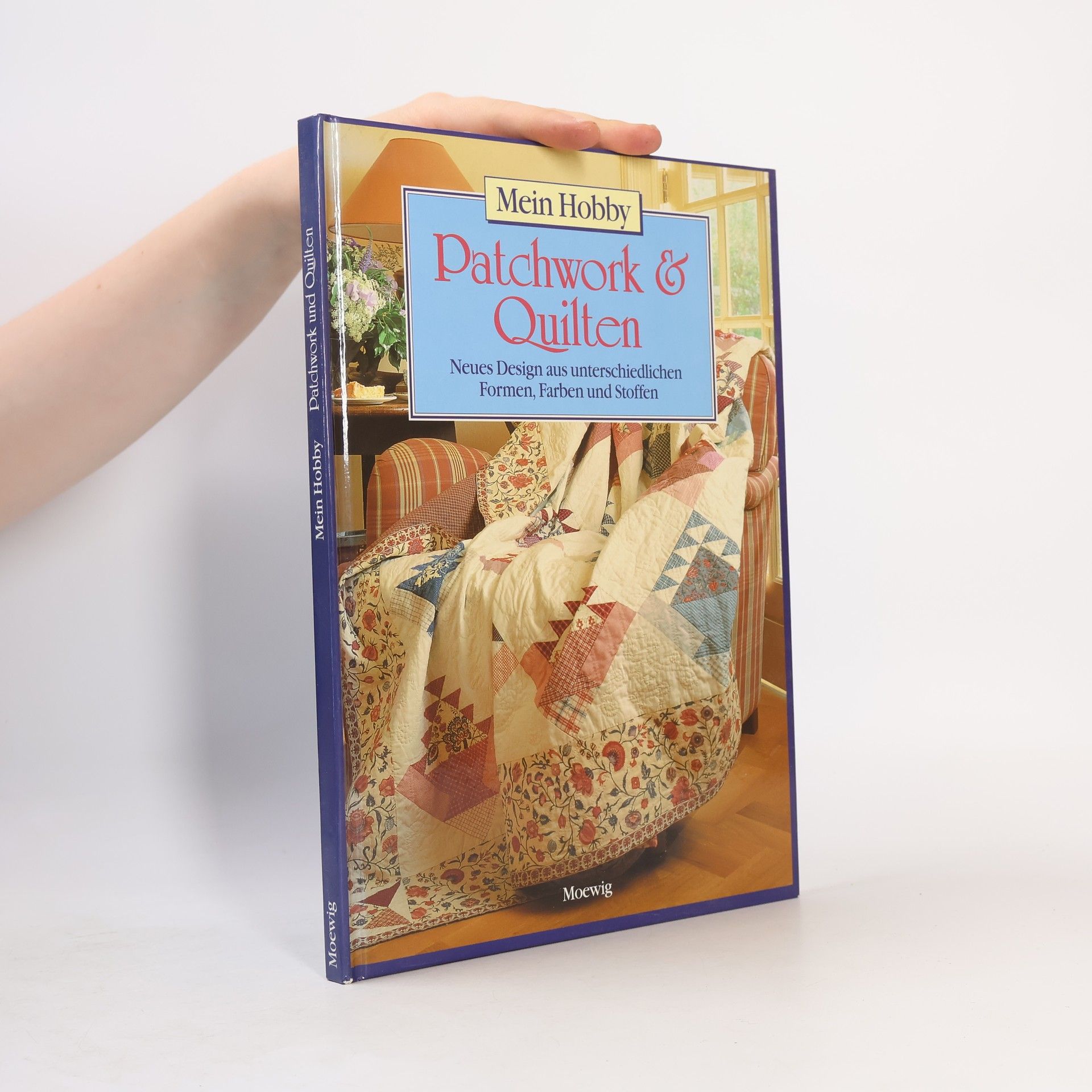 Various authors Mein Hobby: Patchwork & Quilten