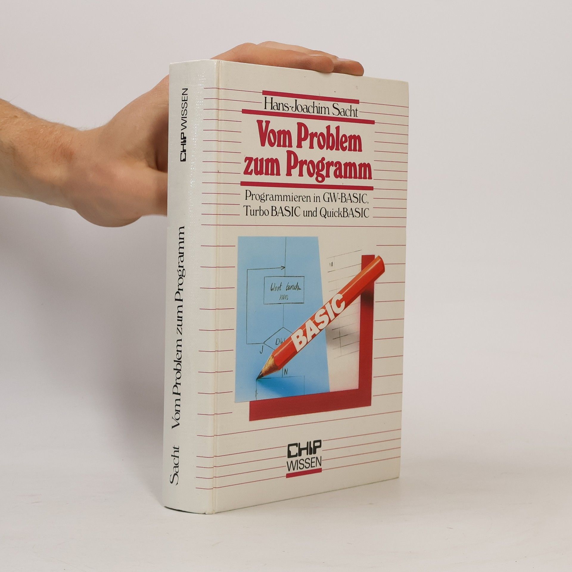 Hans Joachim Sacht CHIP Wissen: Vom Problem zum Programm