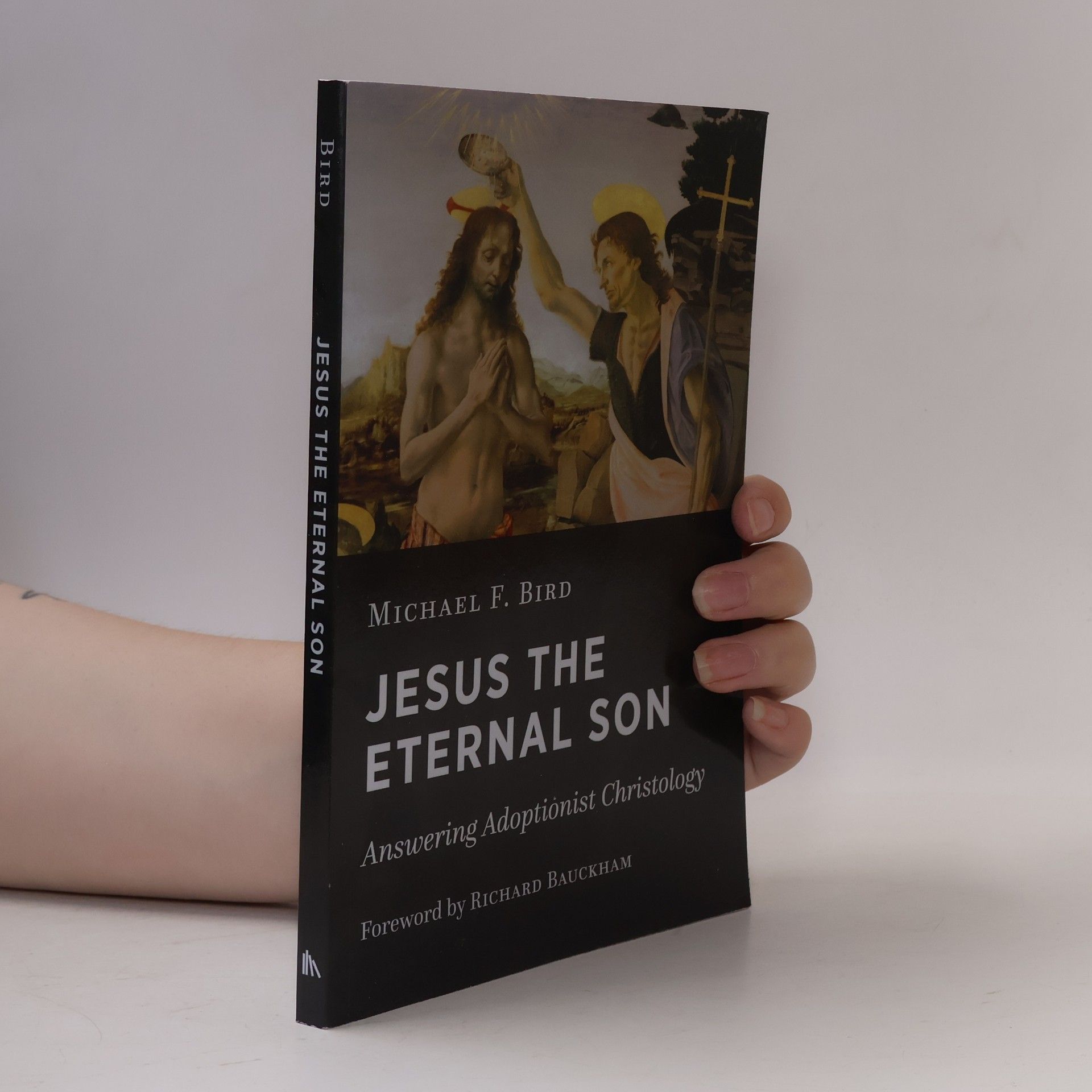 Richard Bauckham Jesus the Eternal Son