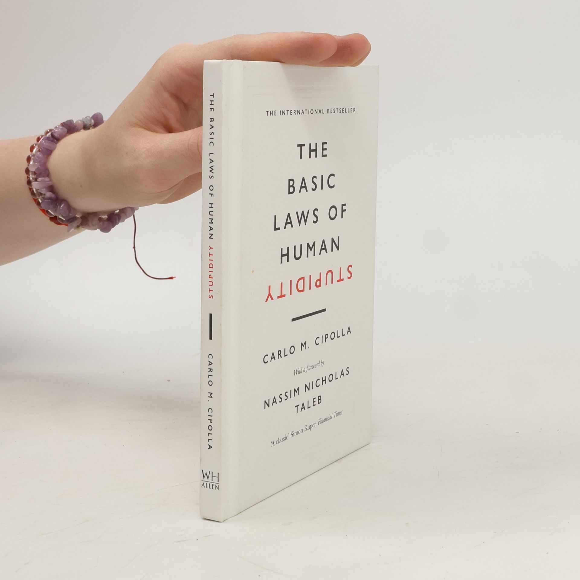 Carlo M. Cipolla The basic laws of human stupidity