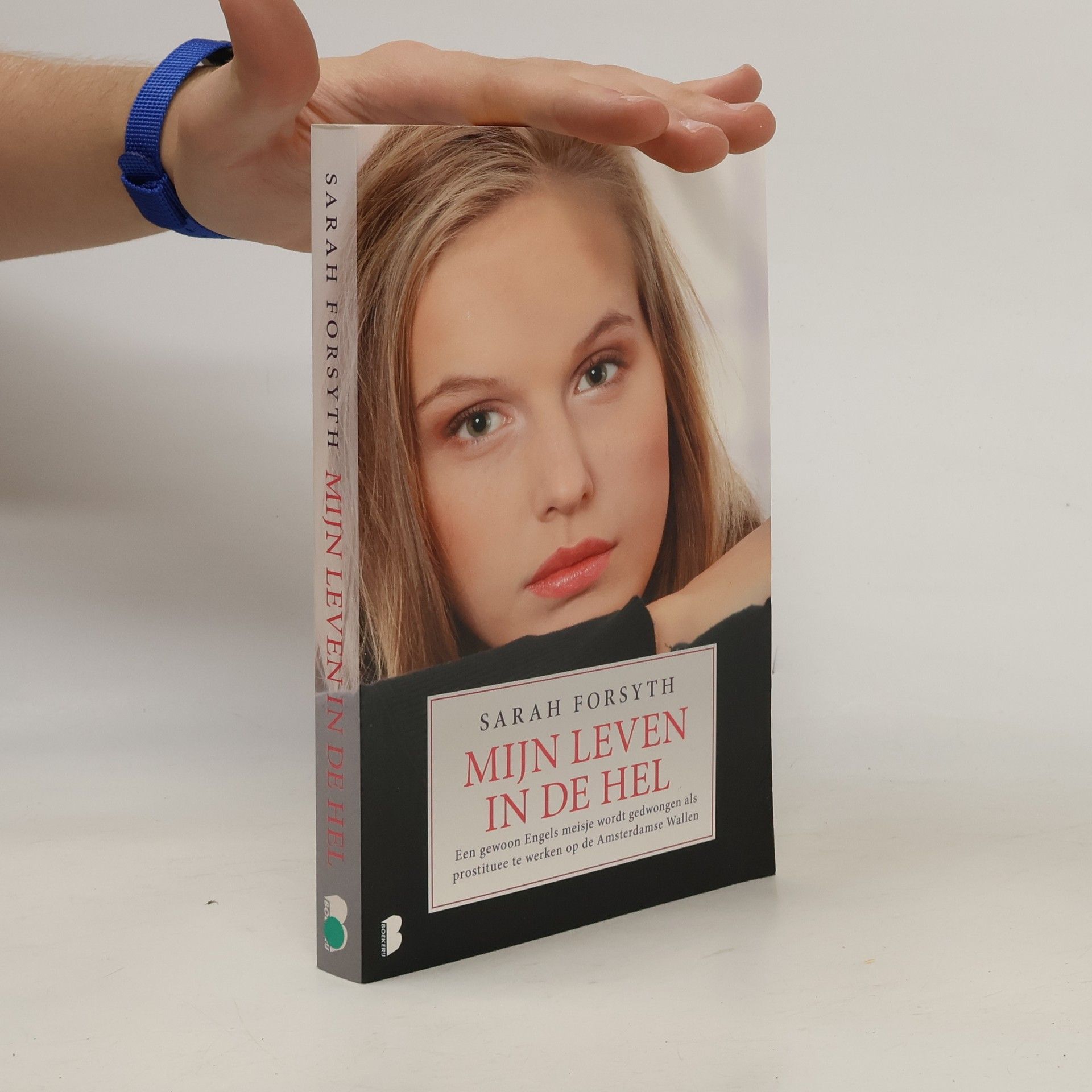 Sarah Forsyth Mijn leven in de hel