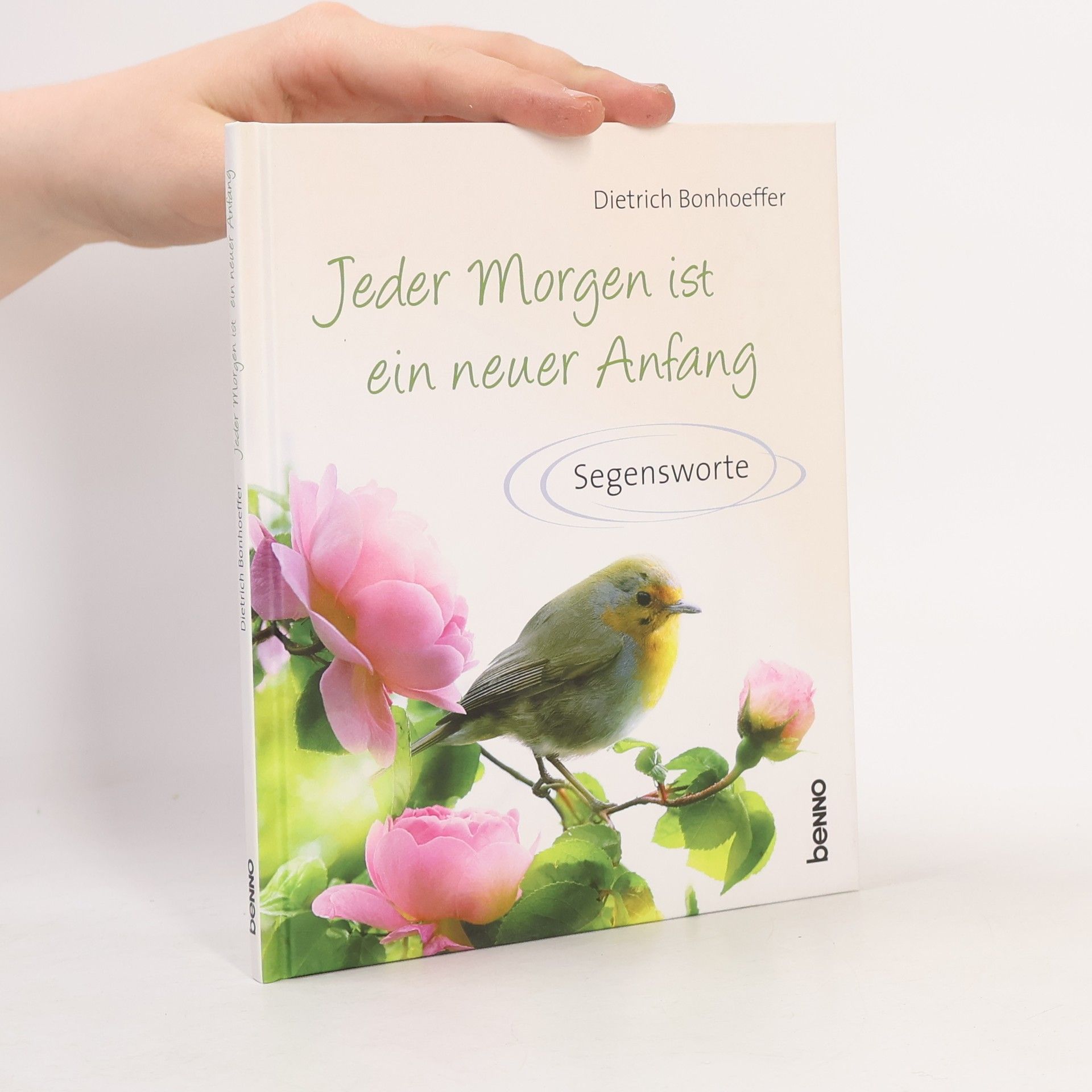 Dietrich Bonhoeffer Jeder Morgen ist ein neuer Anfang
