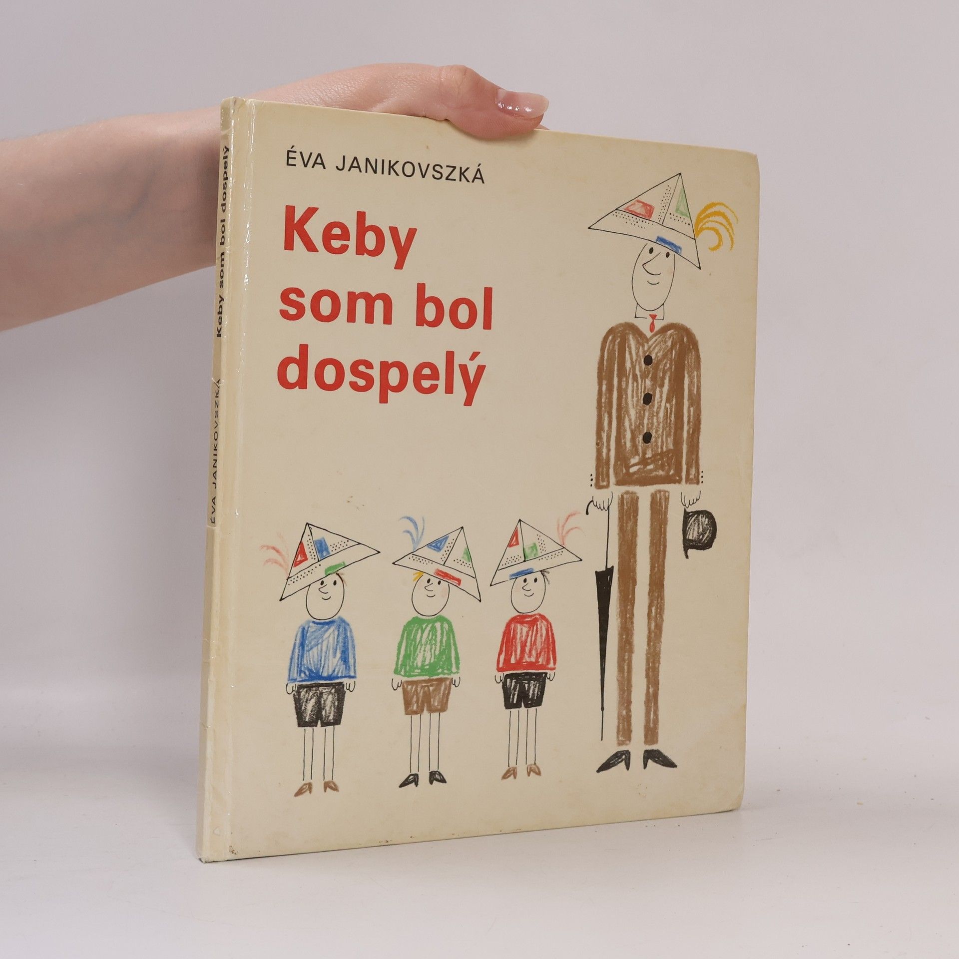 Éva Janikovszky Keby som bol dospelý