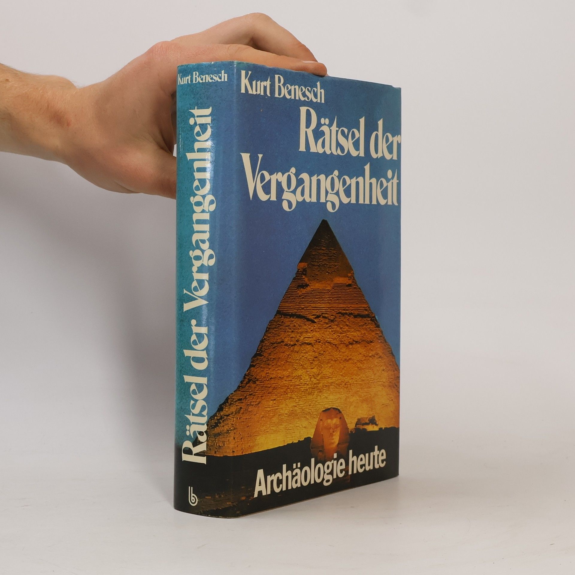 Kurt Benesch Rätsel der Vergangenheit