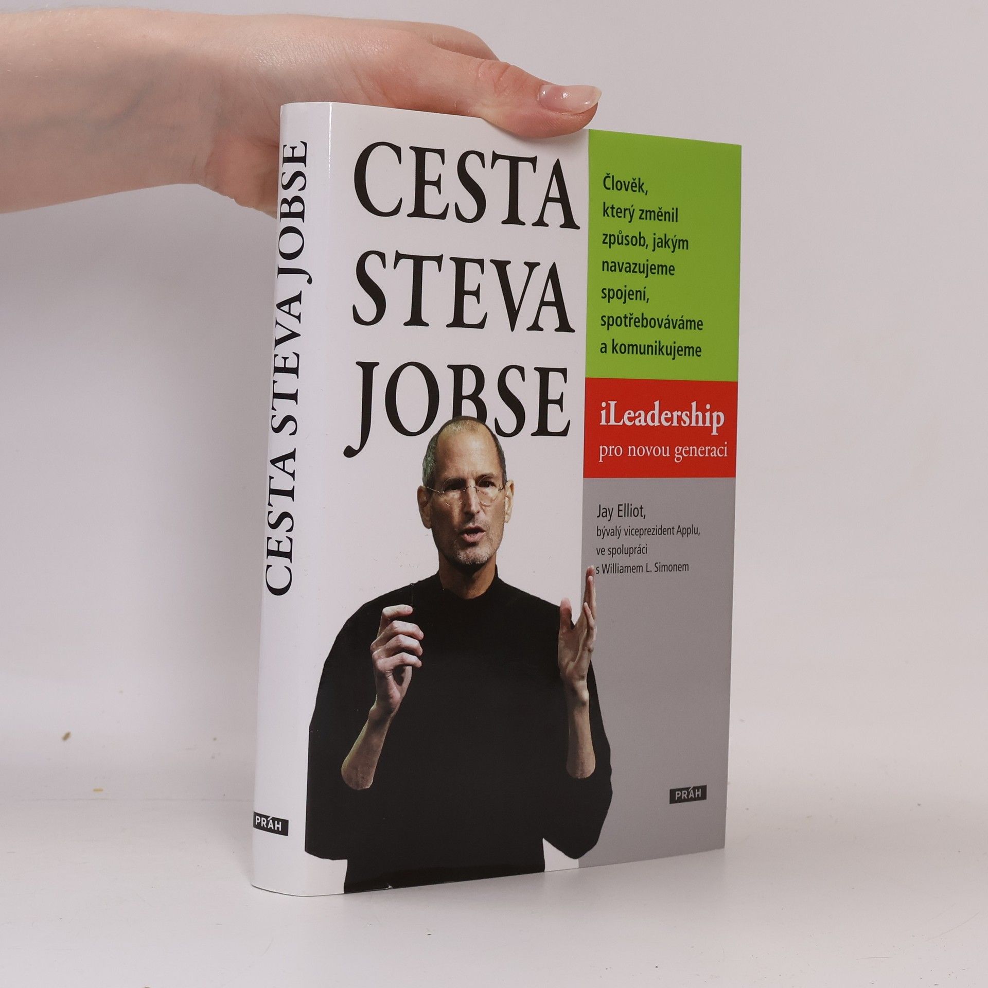Jay Elliot Cesta Steva Jobse: ILeadership pro novou generaci